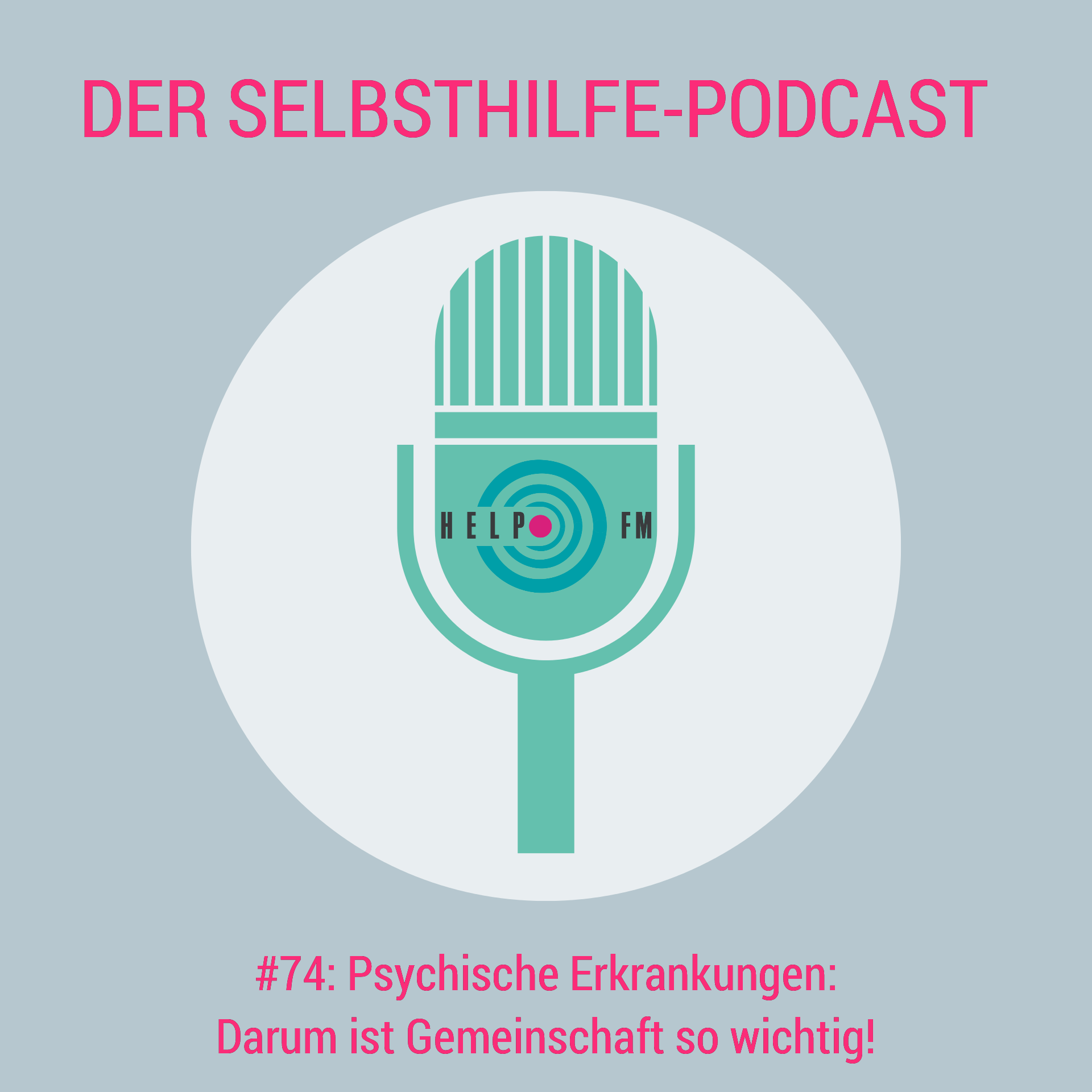 HELP FM - Der Selbsthilfe-Podcast