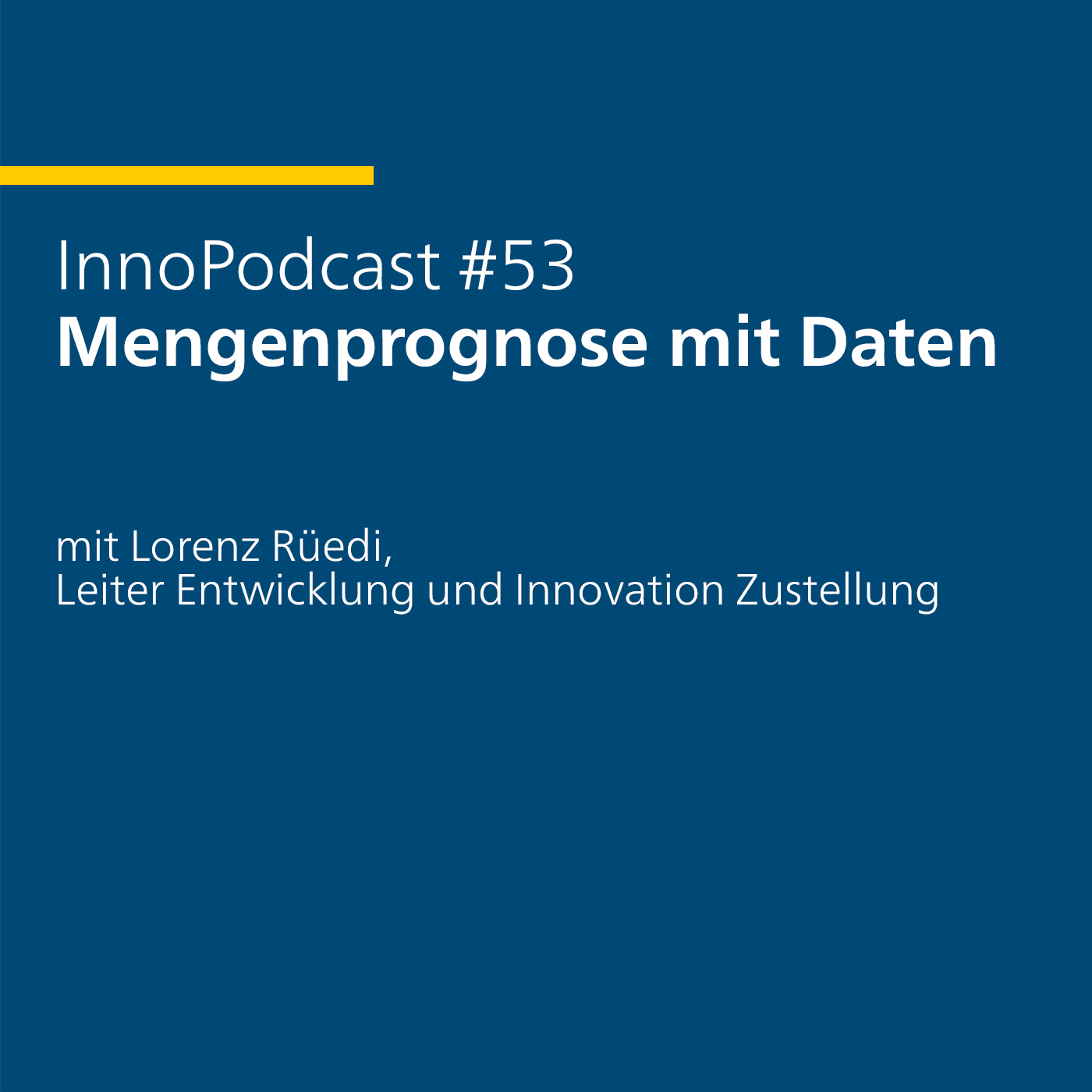 #53 Mengenprognose mit Daten - mit Lorenz Rüedi, Leiter Entwicklung und Innovation Zustellung
