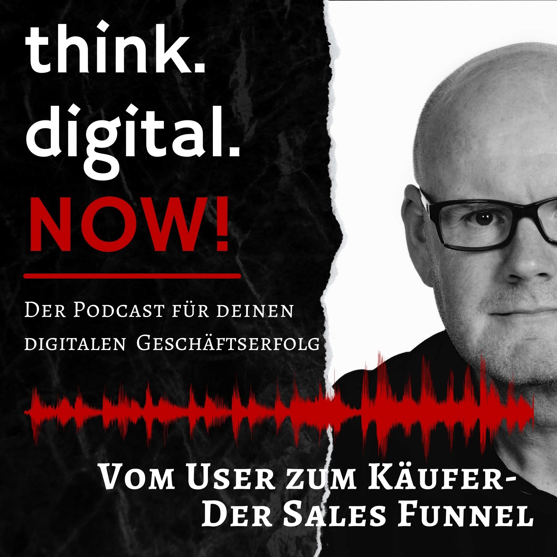 think.digital.NOW! - Der Podcast für deinen digitalen Geschäftserfolg