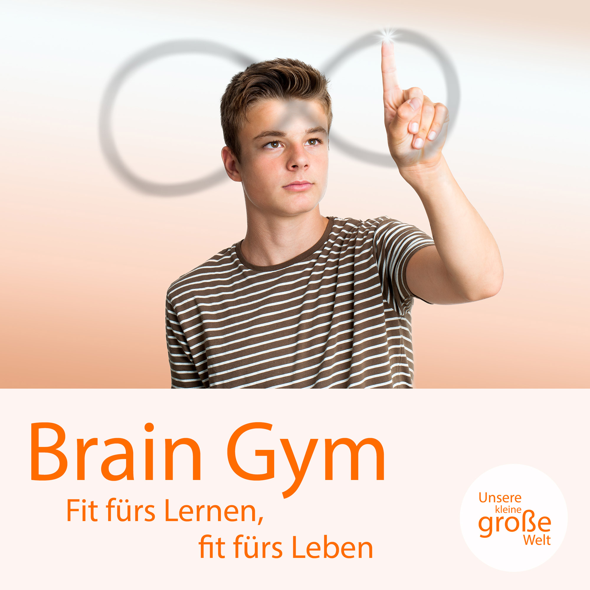 Unsere kleine, große Welt Folge 62: Brain Gym: Fit fürs Lernen, fit fürs Leben