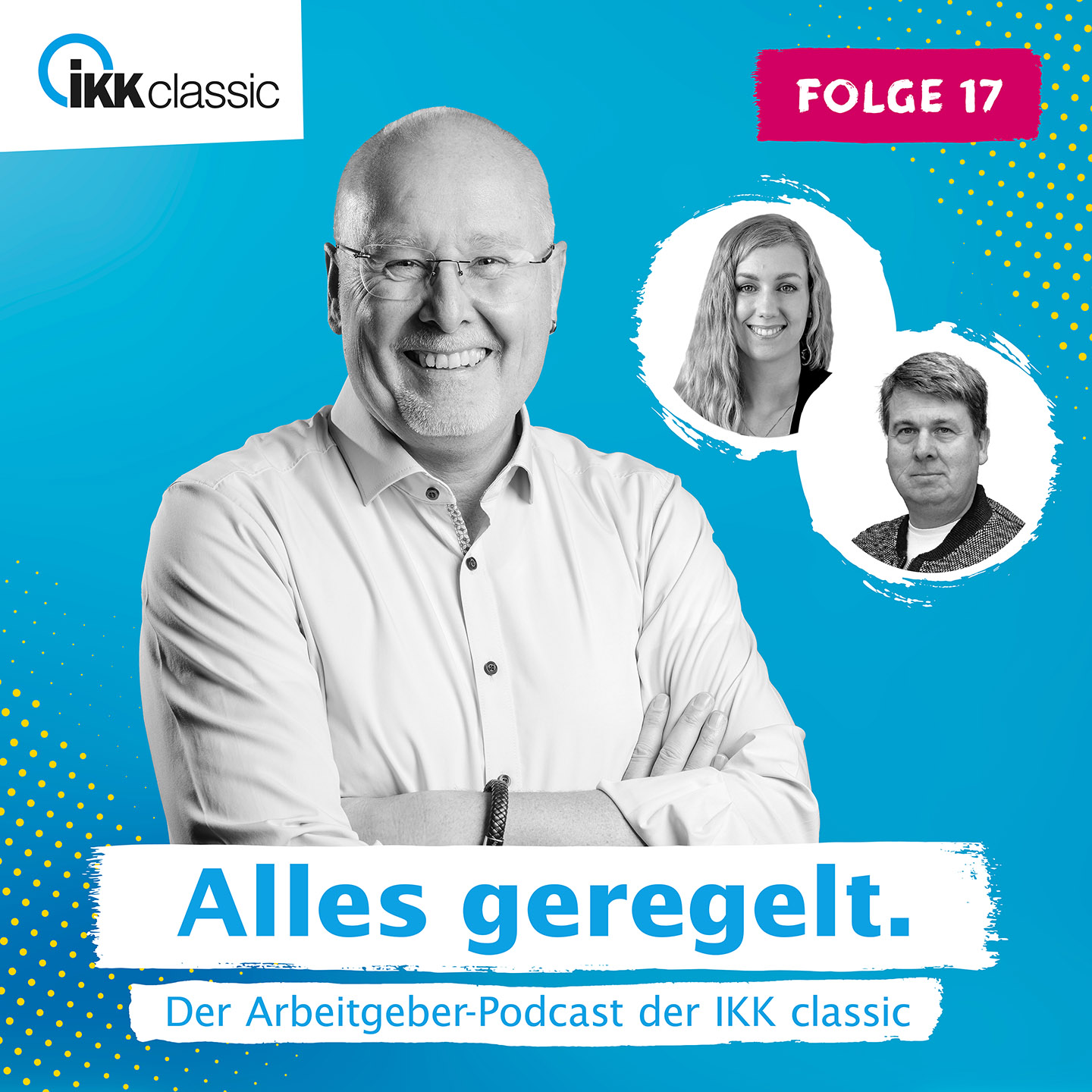 Alles geregelt. Der Arbeitgeber-Podcast der IKK classic