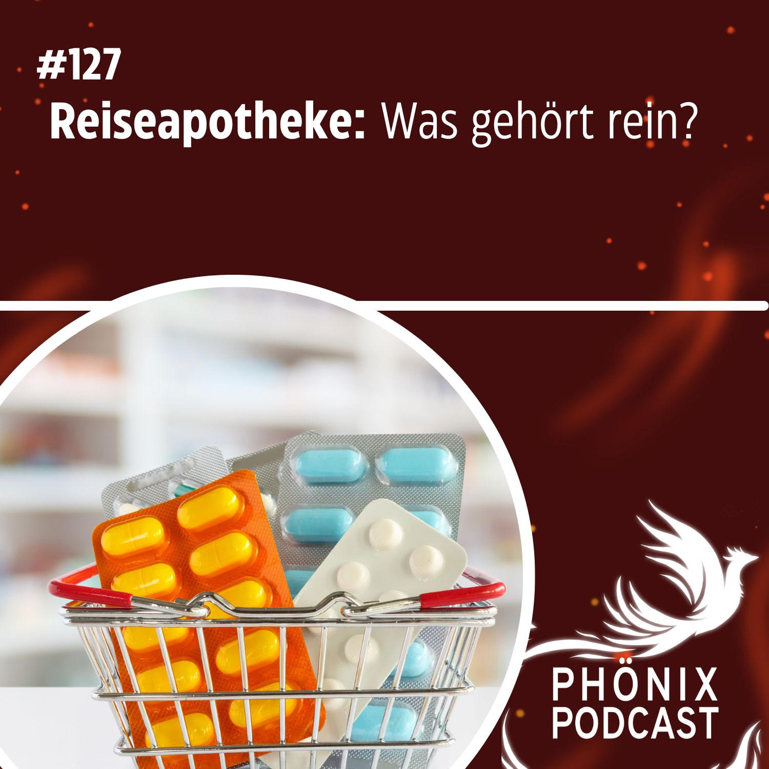 Reiseapotheke: Was gehört rein? #127 - podcast episode cover