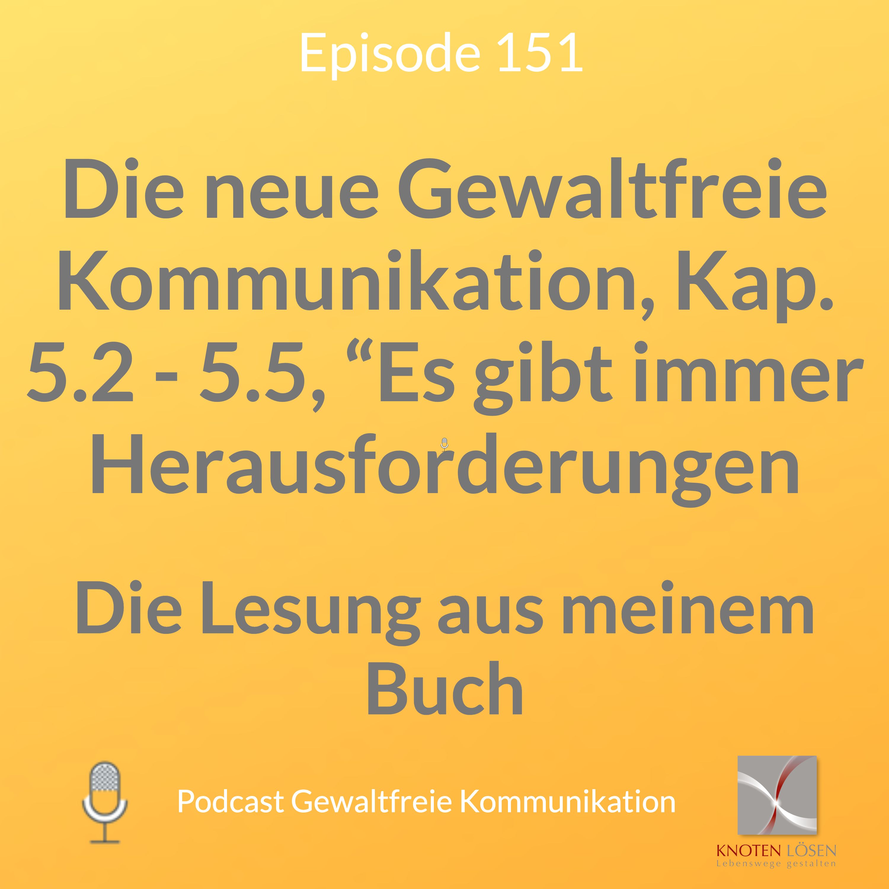Neue Gewaltfreie Kommunikation - Freiheit, Eigenverantwortung & Entwicklung