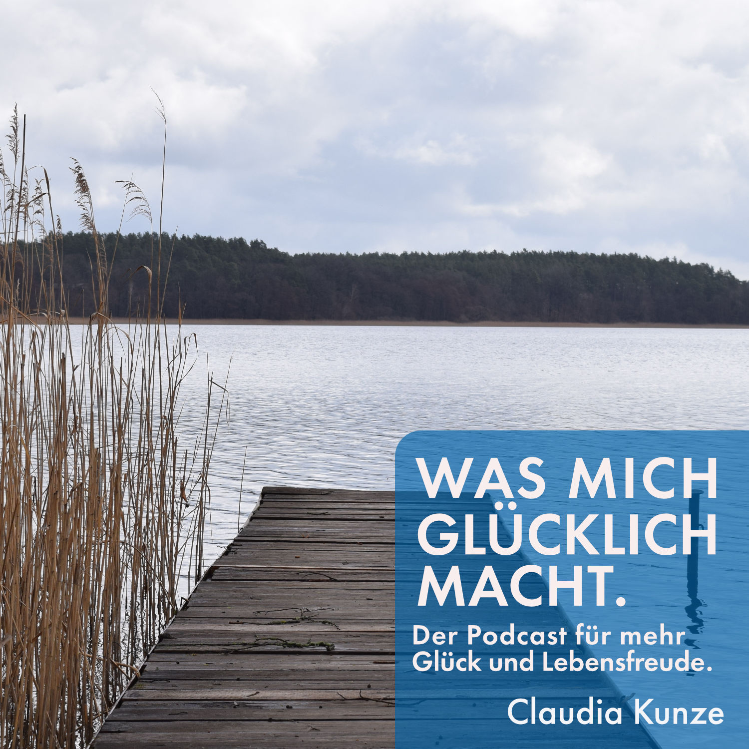 Was mich glücklich macht. Der Podcast für mehr Glück und Lebensfreude.
