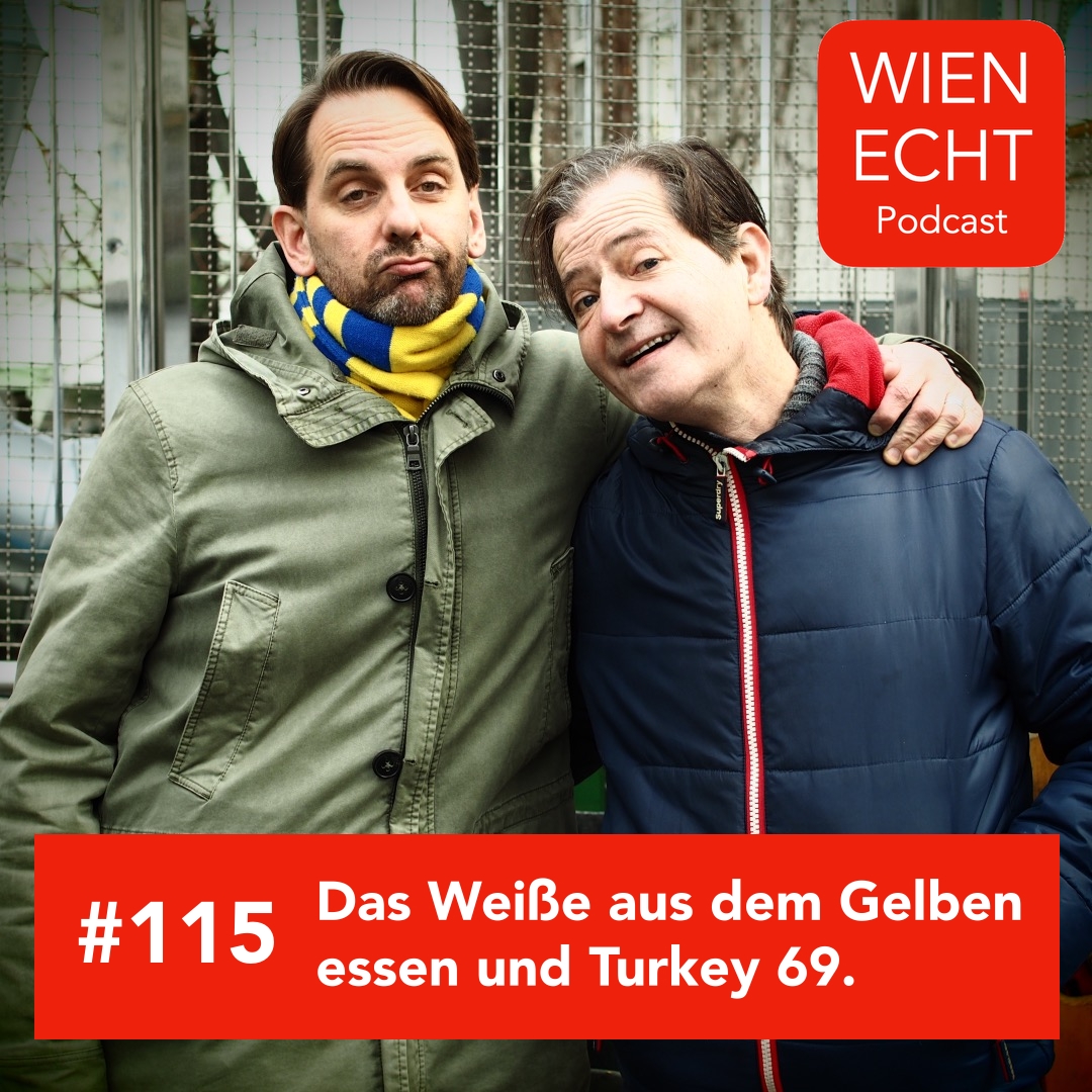 #115 - Das weiße aus dem gelben essen und Turkey 69.