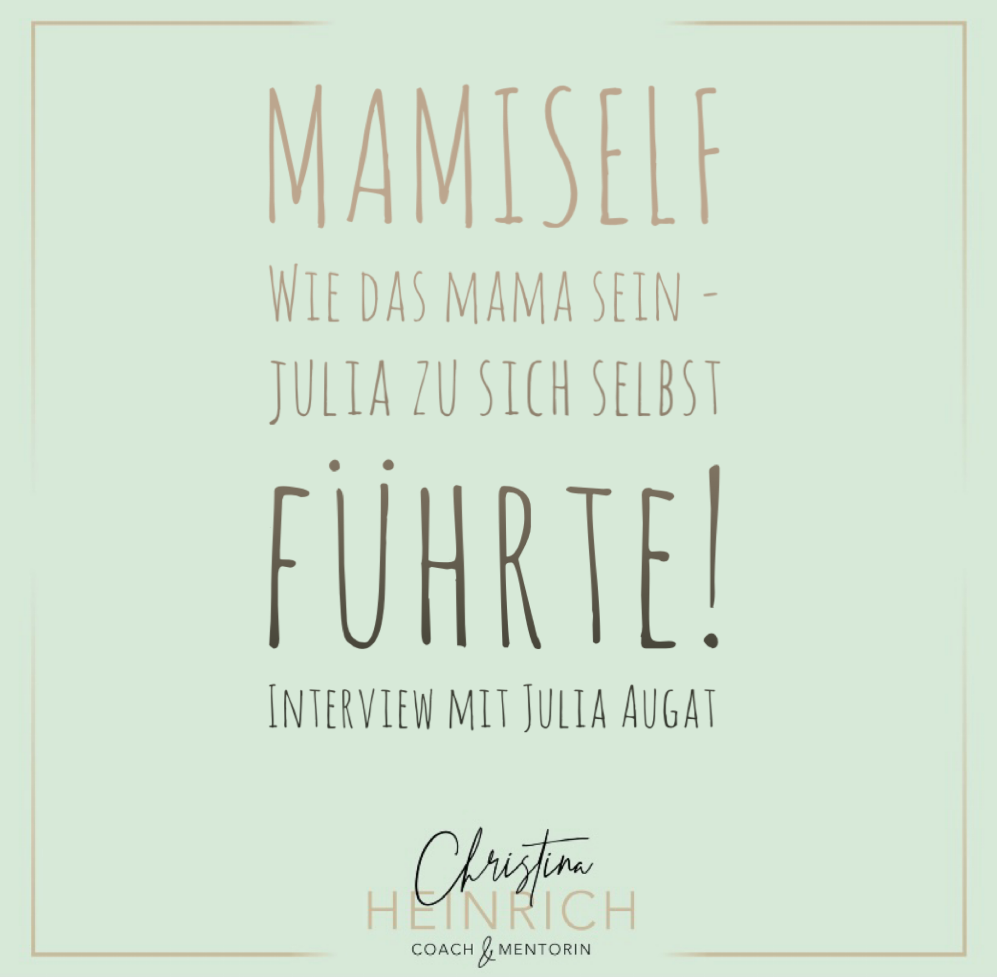 #31 MAMISELF - wie das ,,MAMA-SEIN" Julia Augat zu sich SELBST führte! episode artwork