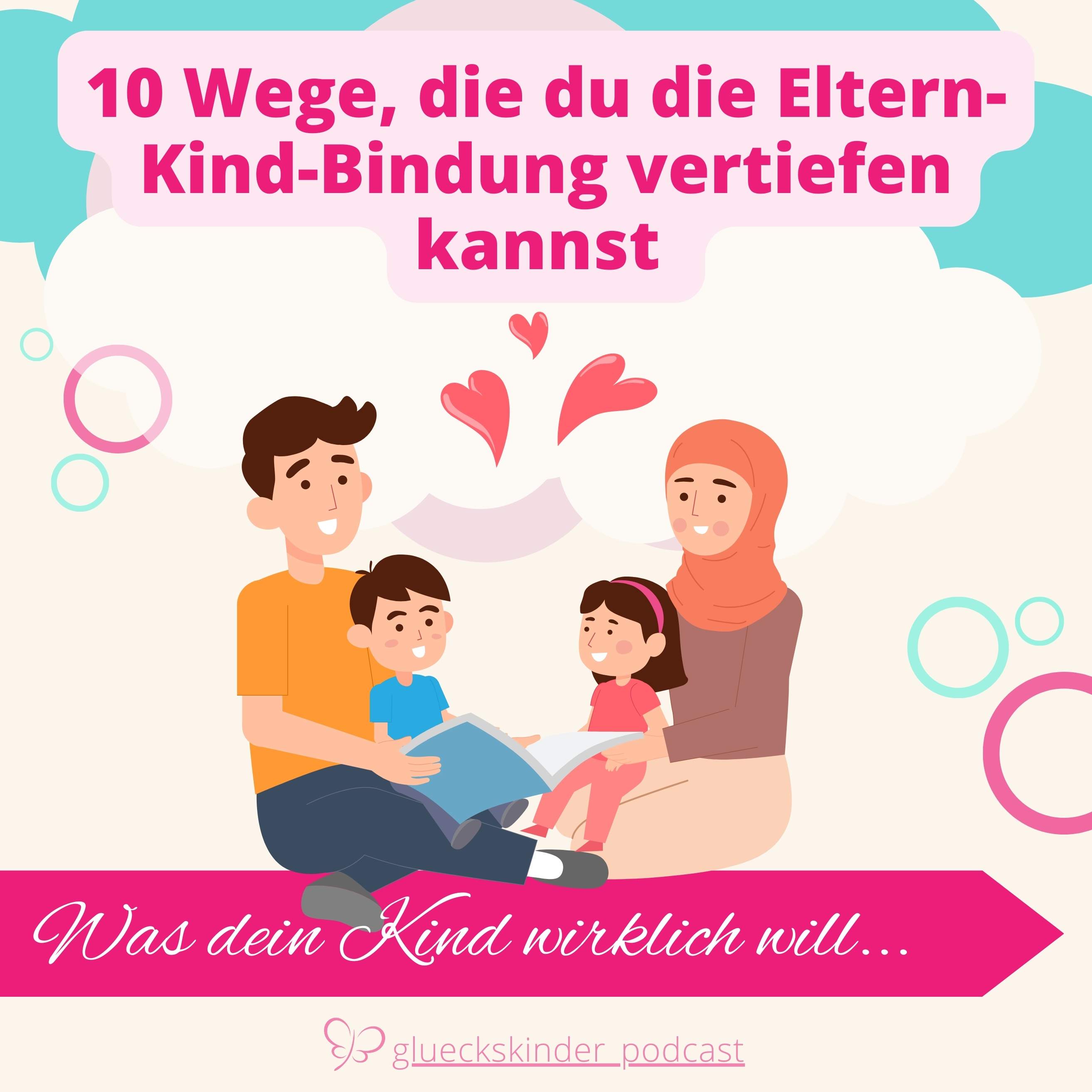 #59 ❤️ 10 Wege, wie du die Eltern-Kind-Bindung stärken kannst episode artwork