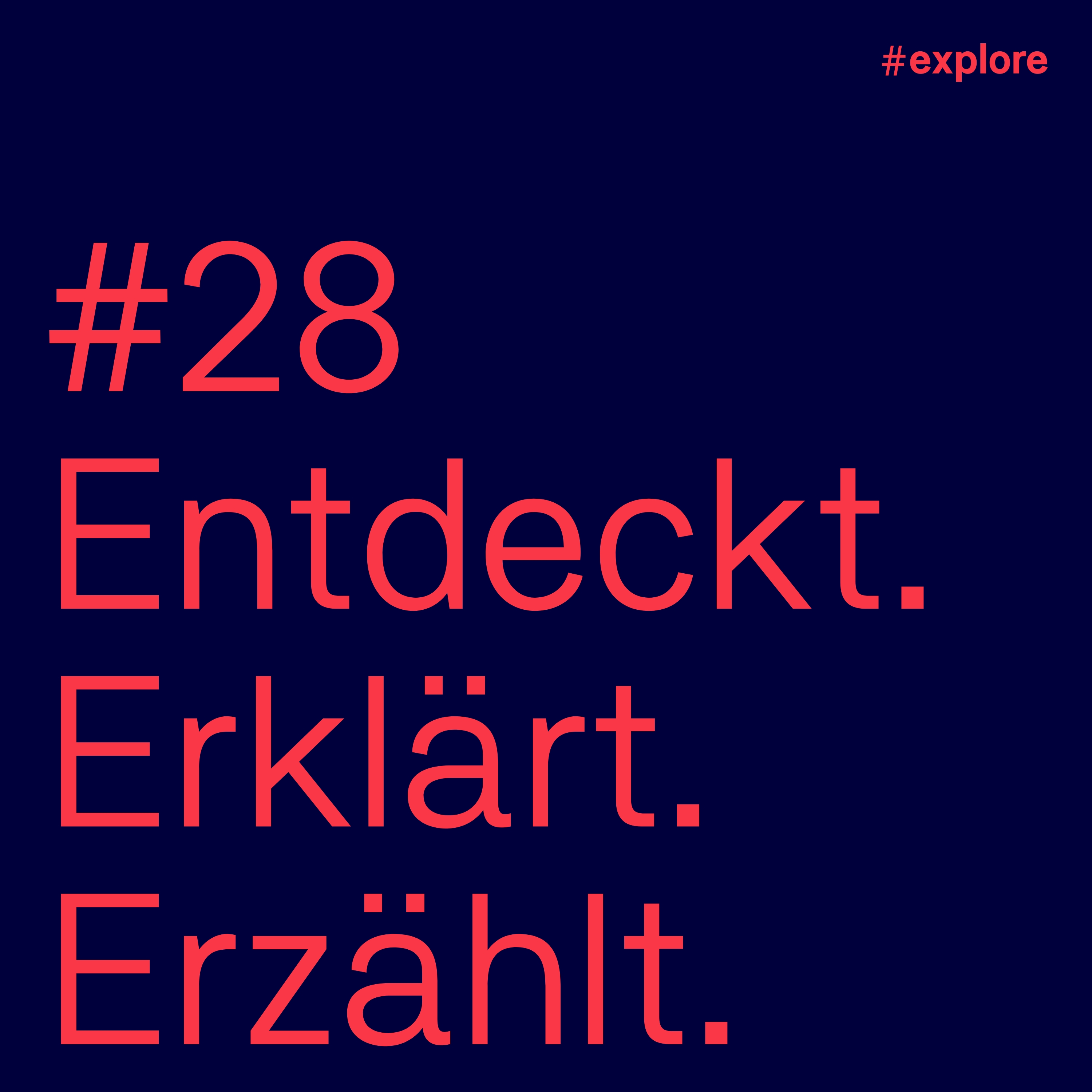 Entdeckt, erklärt, erzählt