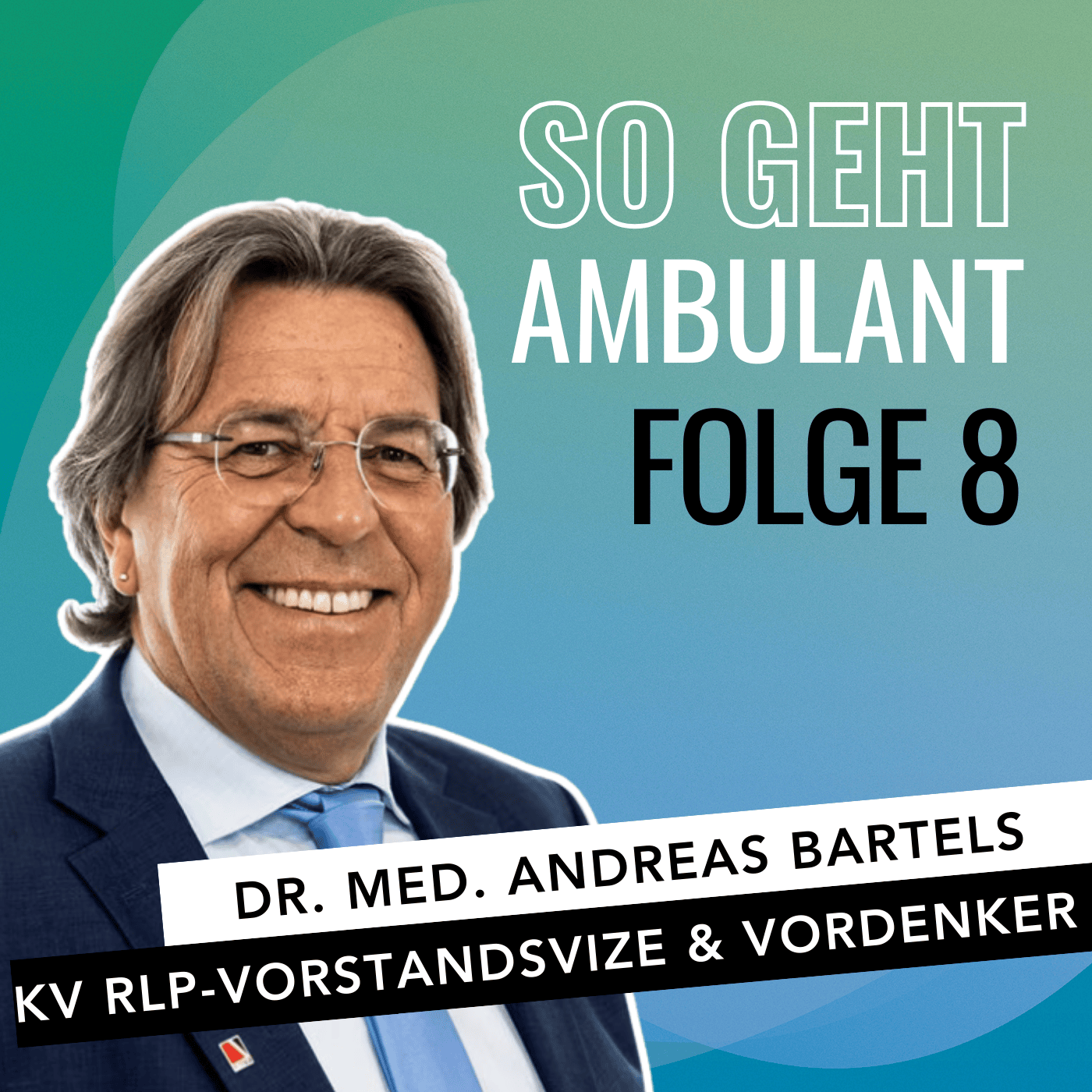 Ambulante Transformation: Wie Praxen und Kliniken jetzt umsteuern müssen episode artwork