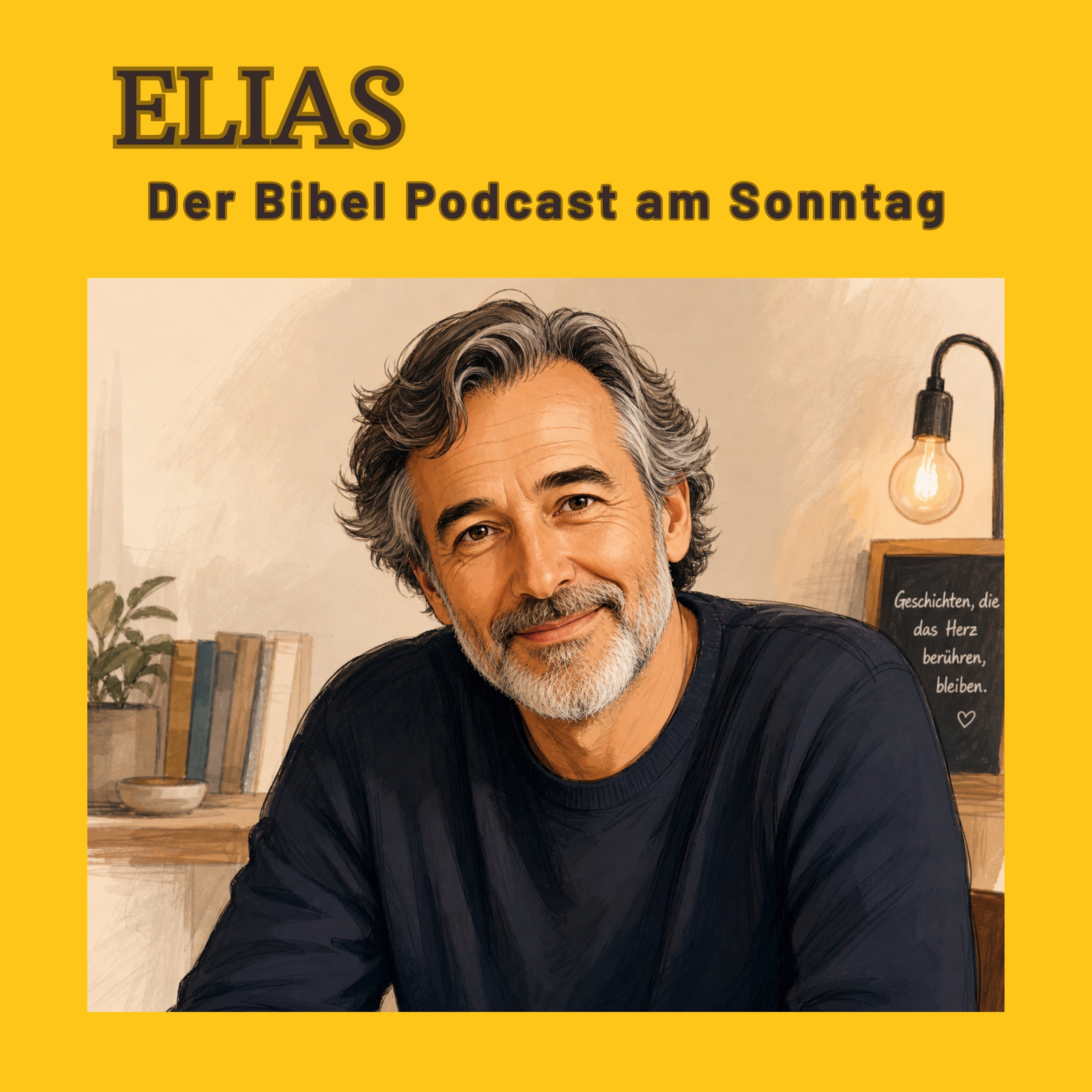 ELIAS — Der Bibel Podcast am Sonntag