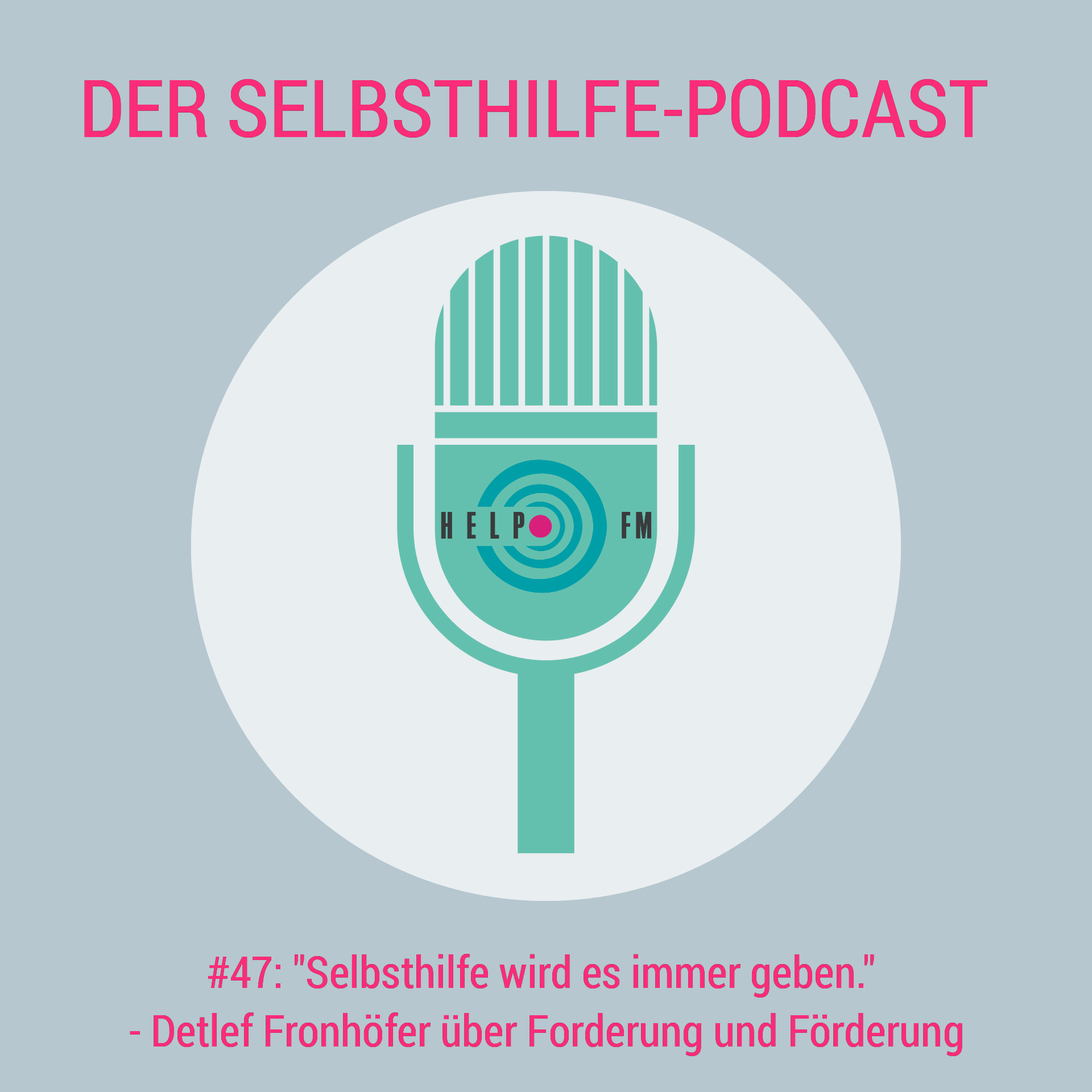 HELP FM - Der Selbsthilfe-Podcast