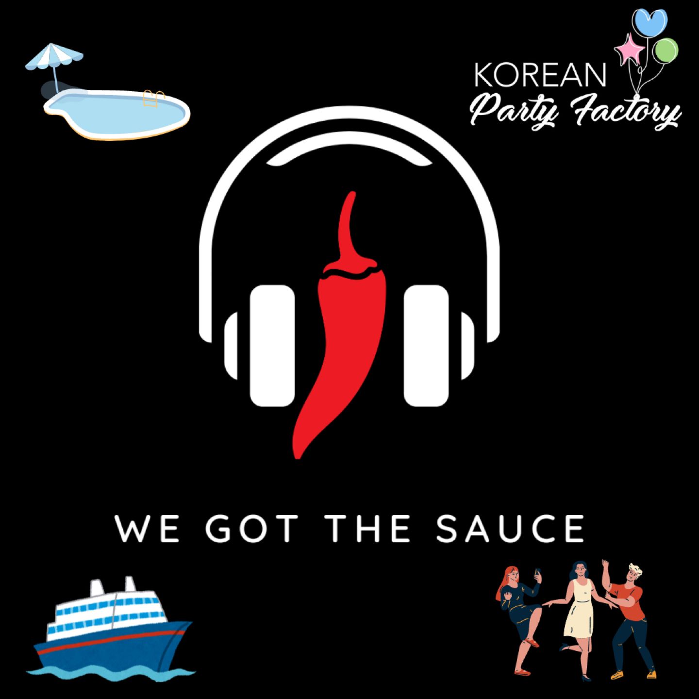 We Got The Sauce