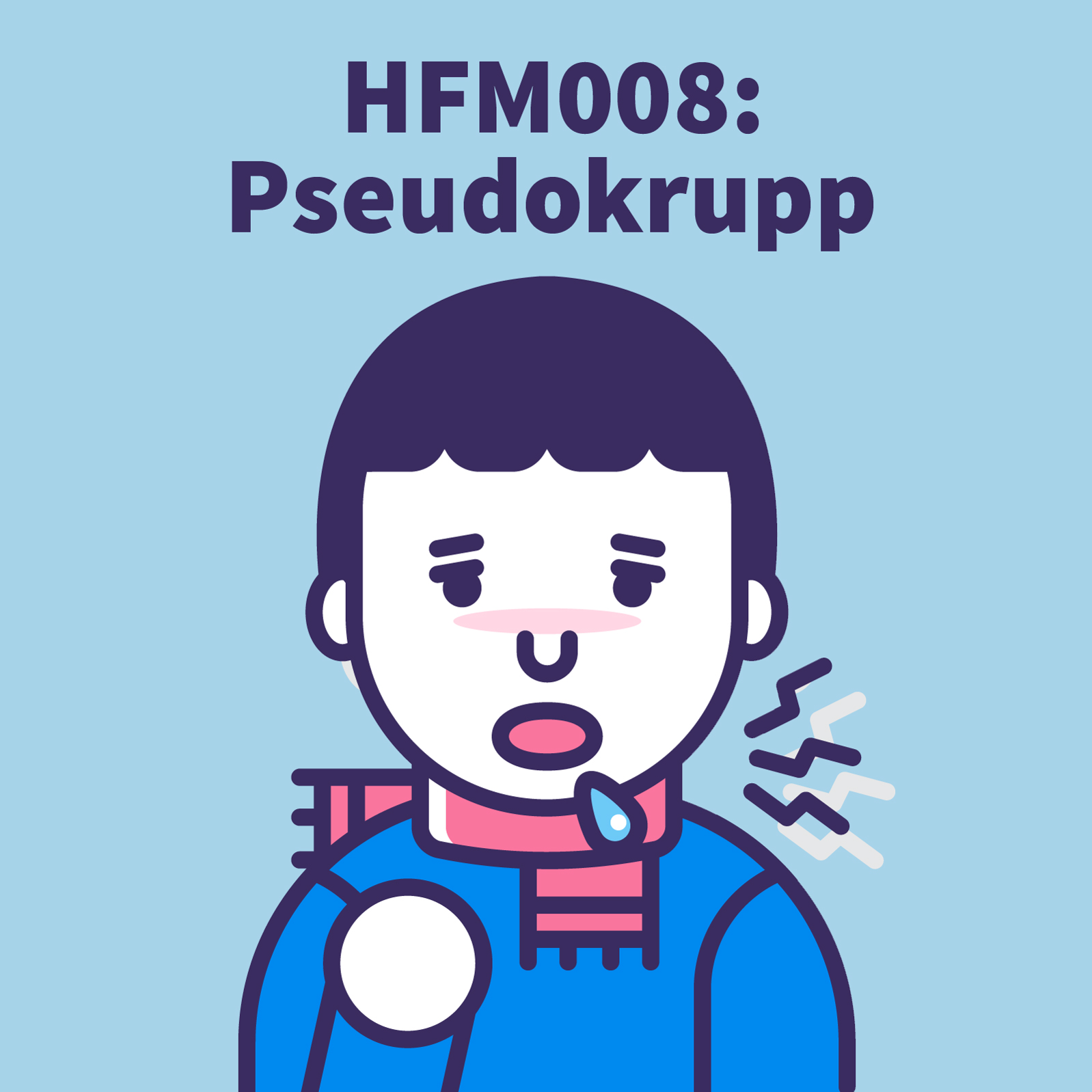 HFM008 Pseudokrupp Hand, Fuß, Mund Podcast