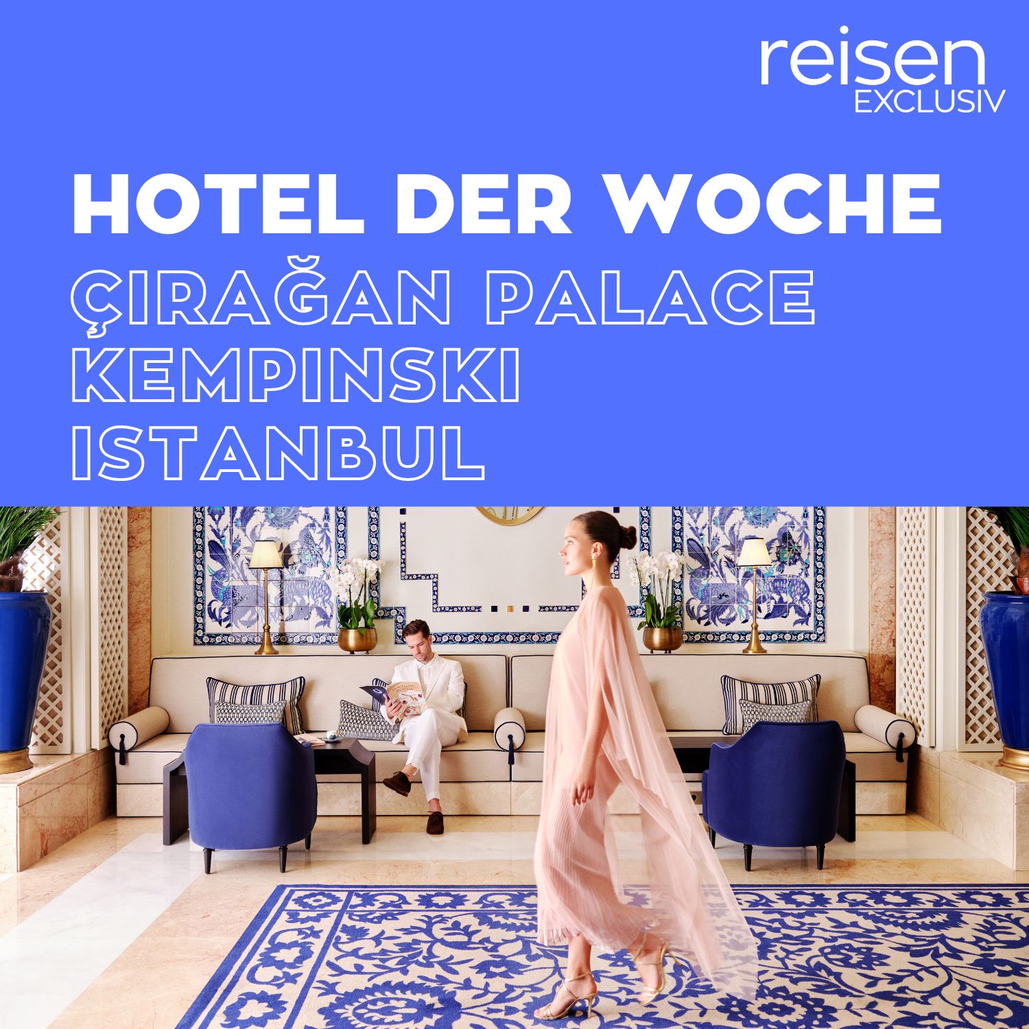 Hotel der Woche - Der Hotel-Podcast von reisen EXCLUSIV