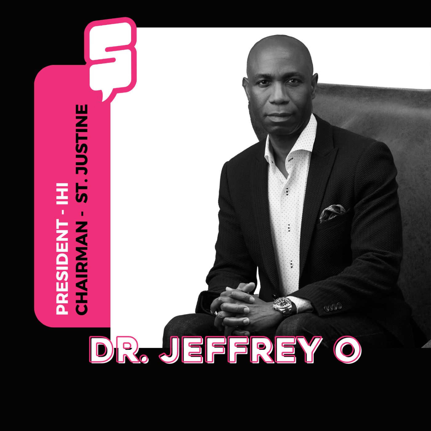 Dr. Jeffrey O – St. Justine & IHI | From humble beginnings to hospitality powerhouse
