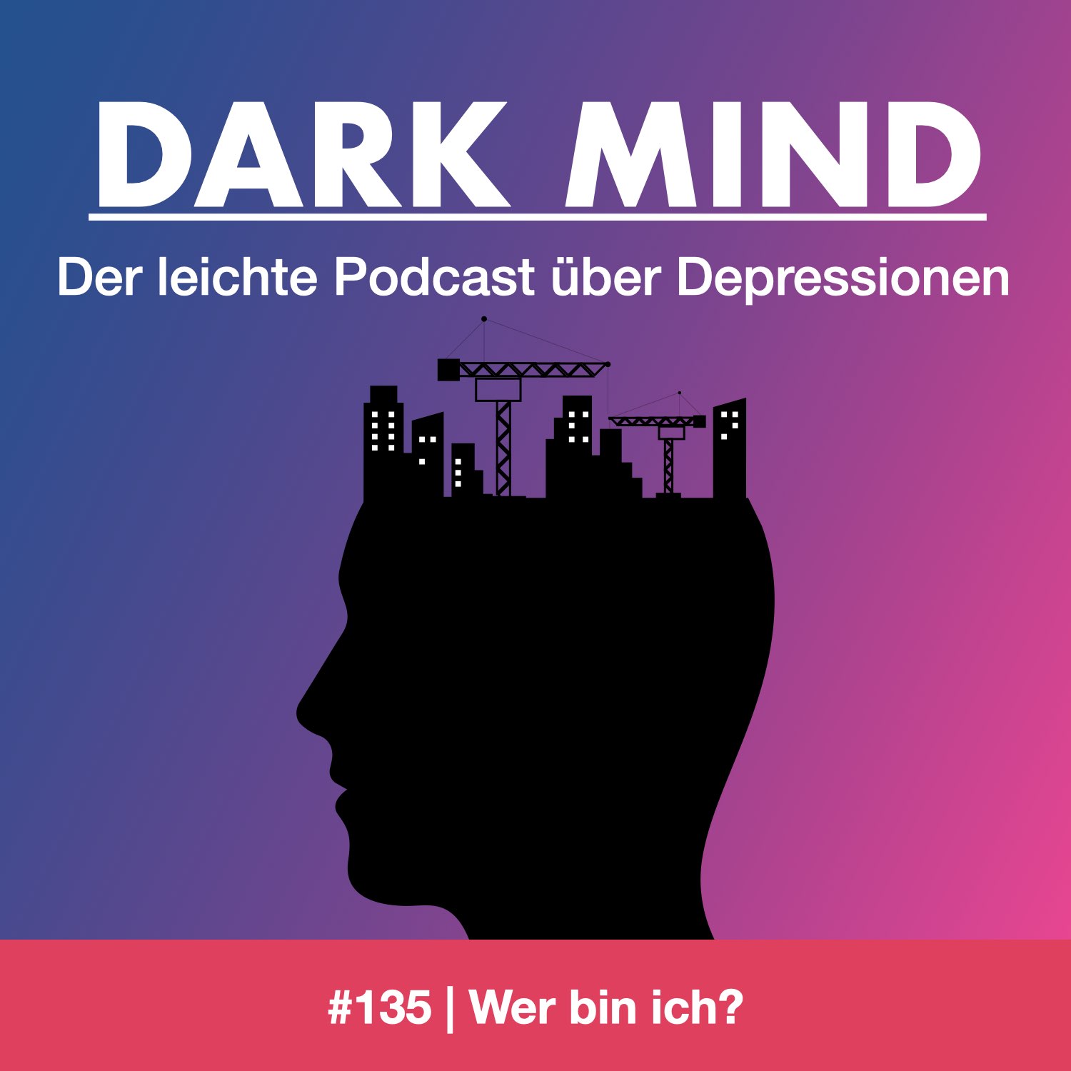#135 | Wer bin ich?