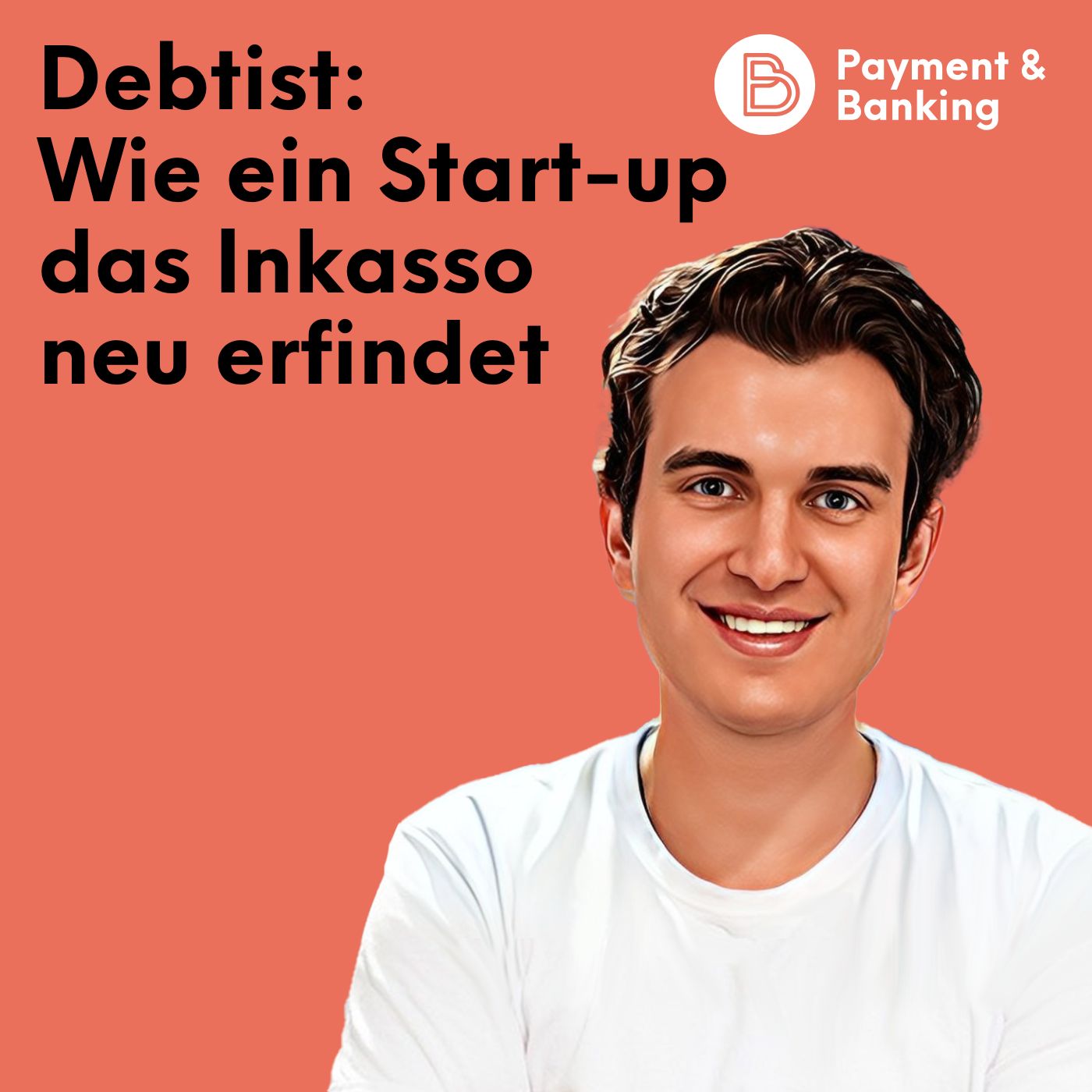 #521: Debtist: Wie ein Start-up das Inkasso neu erfindet