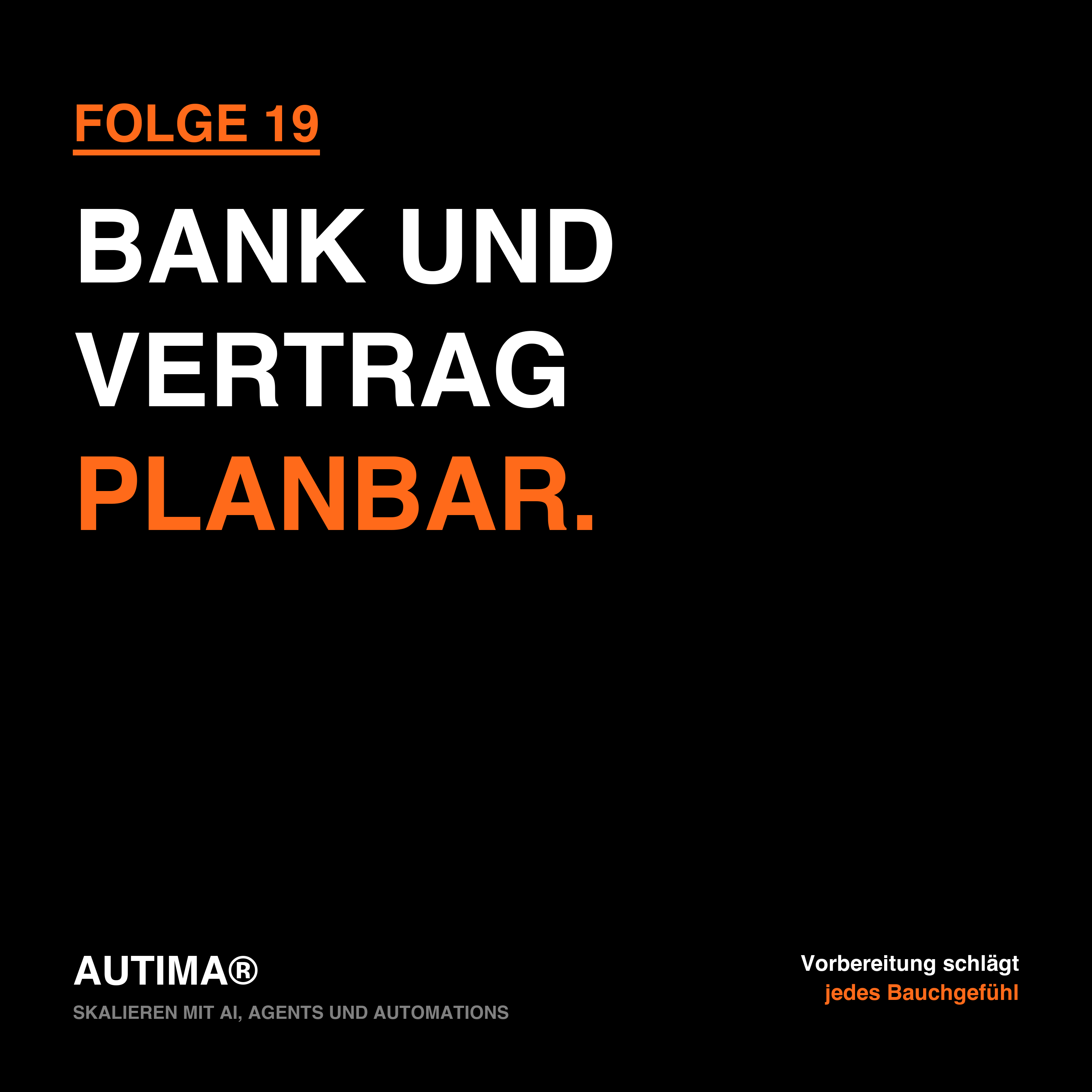 Folge 19: Skalieren mit AI, Agents und Automations: Bankgespräche und Vertrags-Review episode artwork