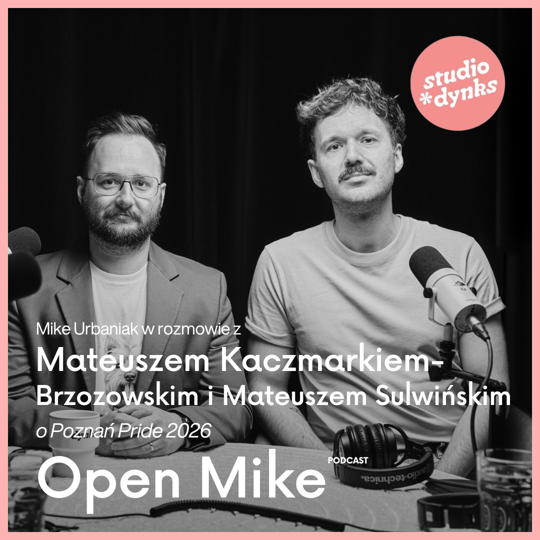 Open Mike (19) Rozmowa z członkami Grupy Stonewall o Poznań Pride 2026