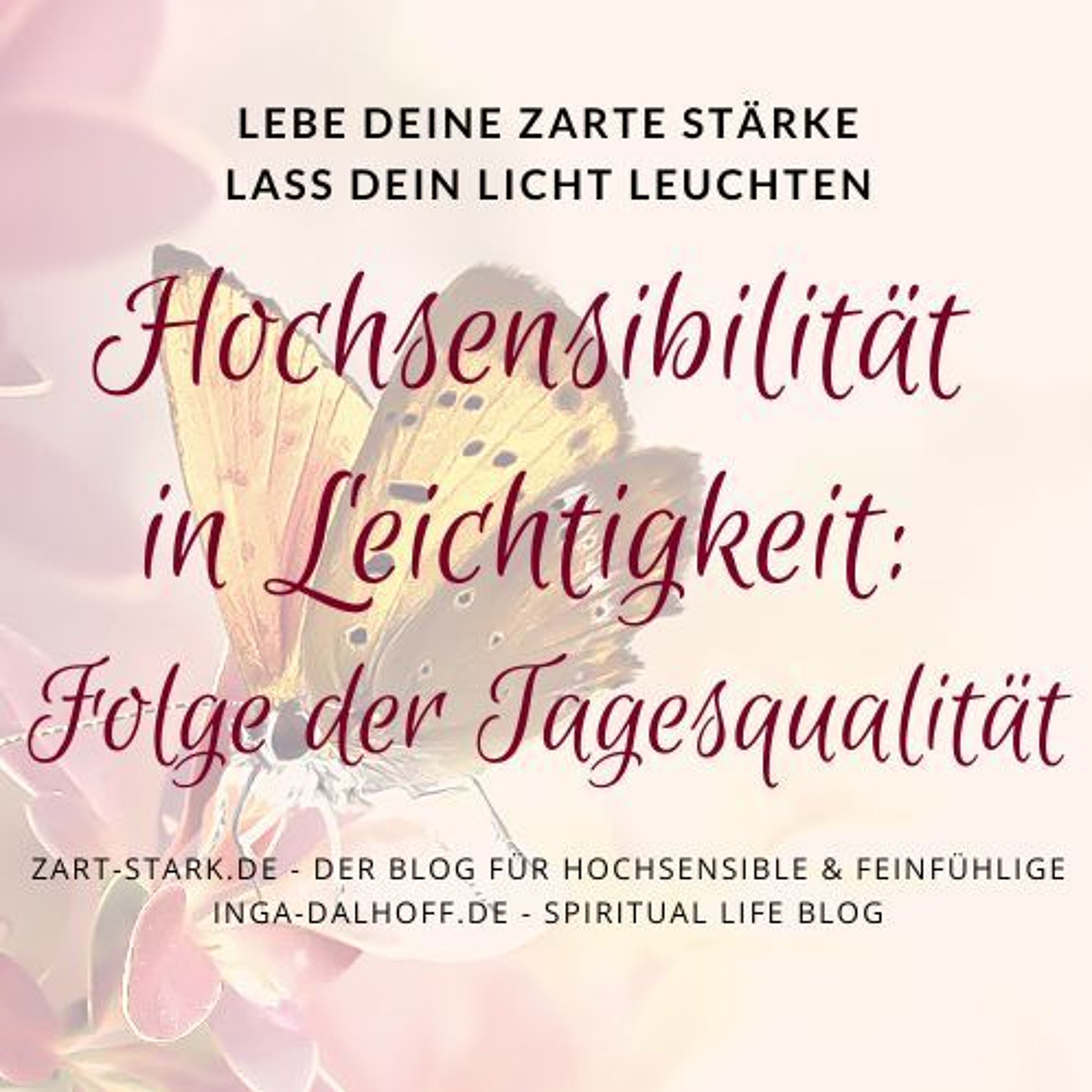 Hochsensibilität in Leichtigkeit - Folge der Tagesqualität episode artwork