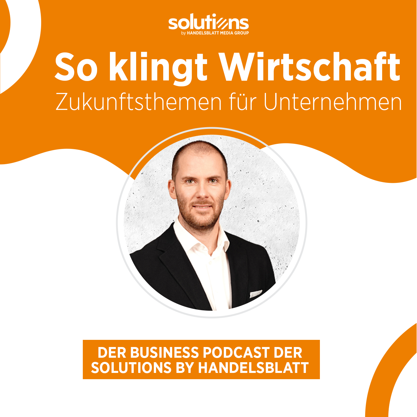 So klingt Wirtschaft – Zukunftsthemen für Unternehmen
