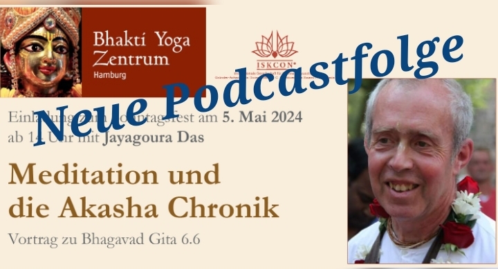 Meditation und die Akasha Chronik - Vortrag zu Bhagavad Gita 6.6 von Jayagaura Das episode artwork