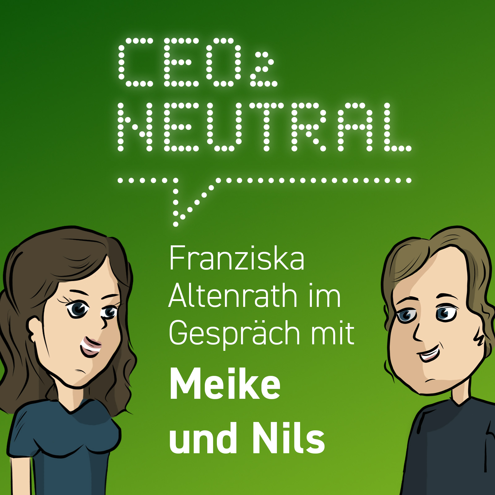 CEO2-neutral - Der Interview-Podcast für mehr Nachhaltigkeit im Unternehmen