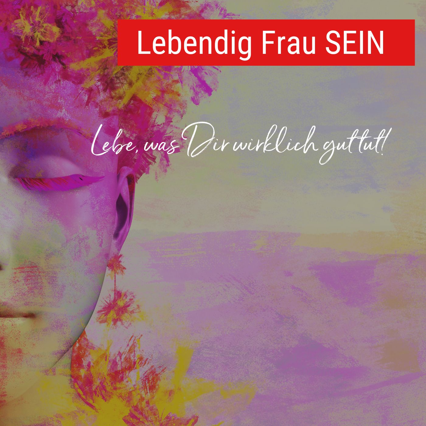 Wie Du das, was Du in Dir trägst endlich in die Welt bringst episode artwork