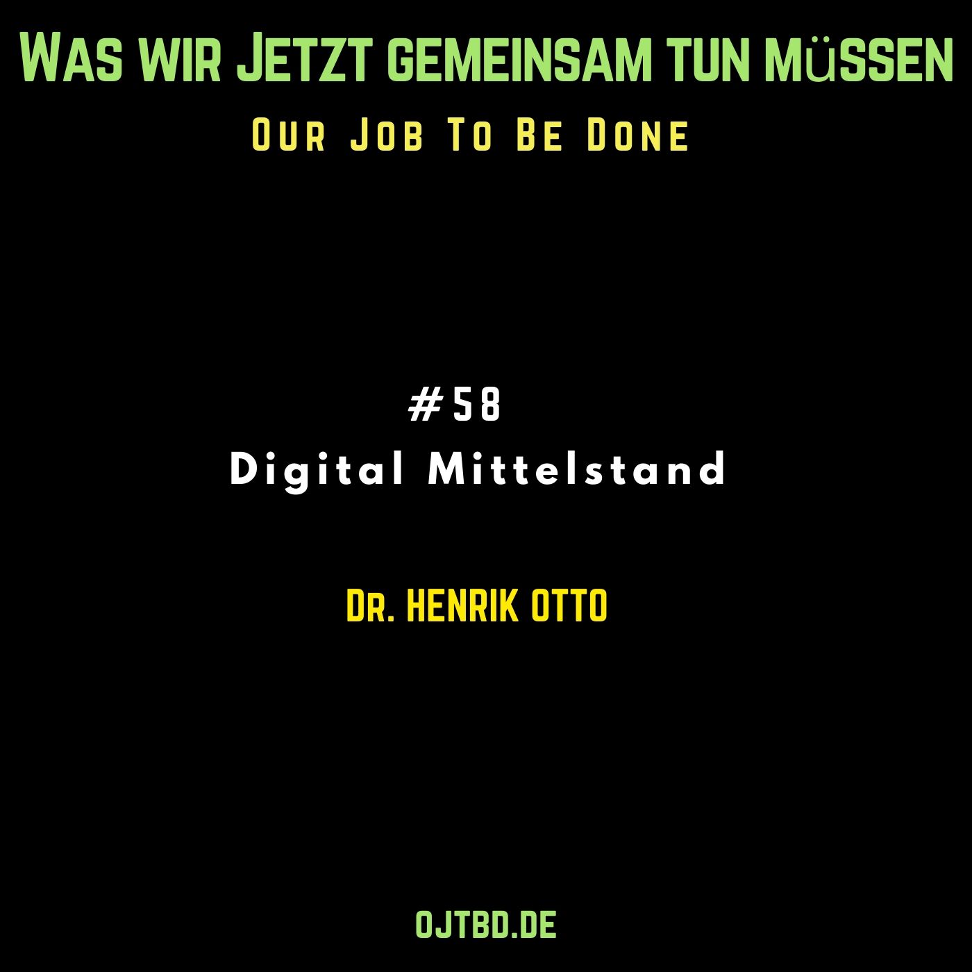 Our Job to be done  - Was wir jetzt gemeinsam tun müssen