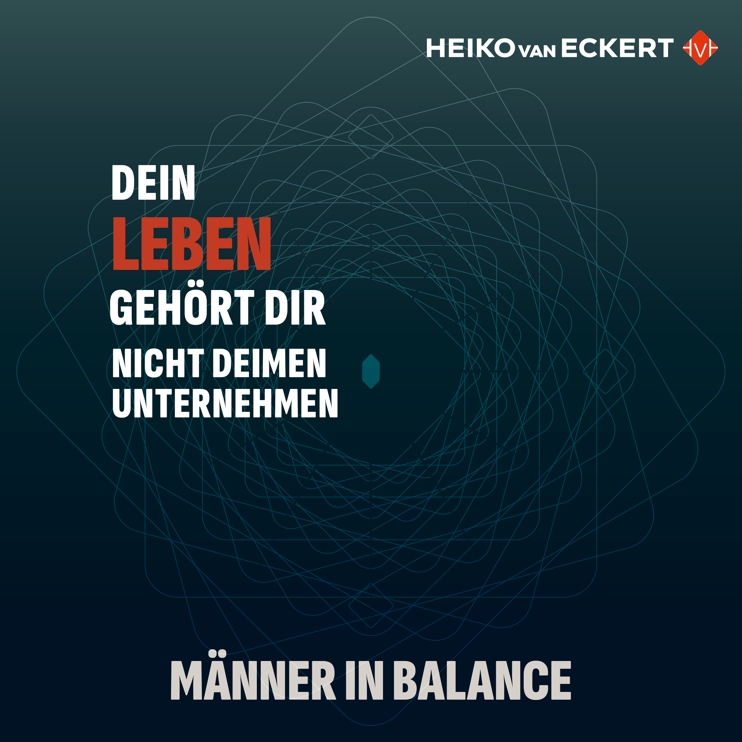 Männer in Balance - erfolgreich und glücklich