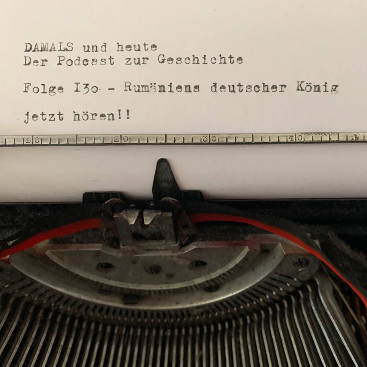 Folge 130 - Rumäniens deutscher König