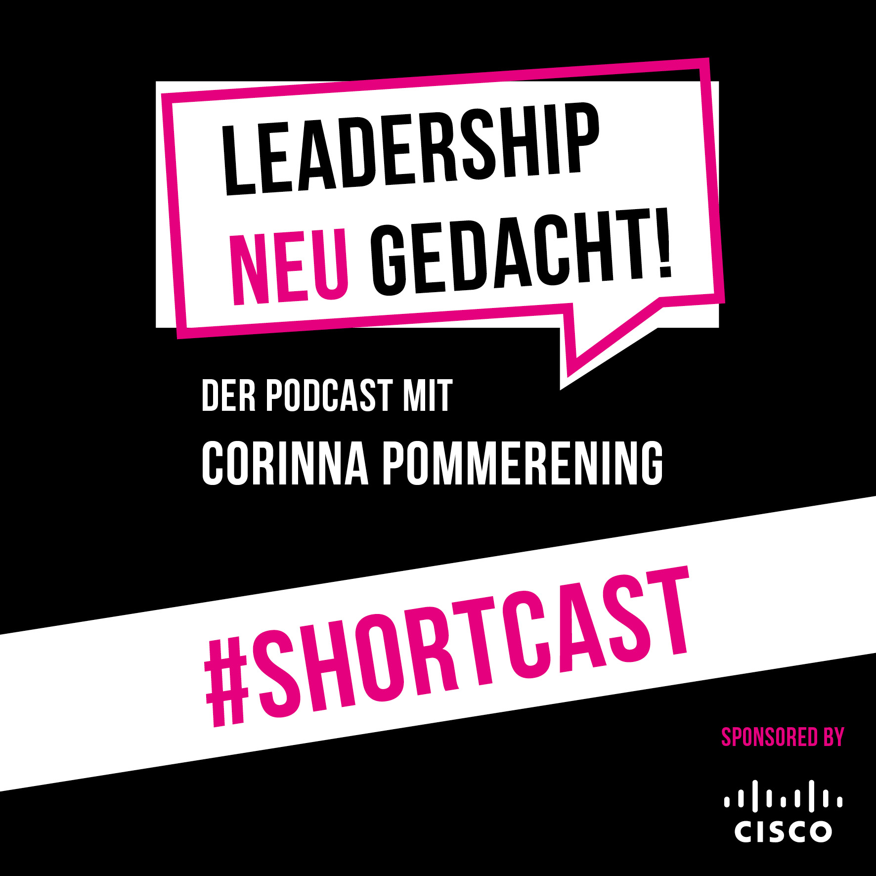 Leadership neu gedacht! Der Podcast mit Corinna Pommerening