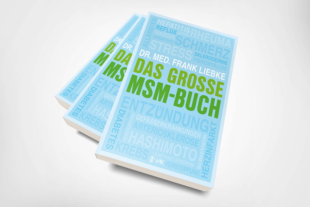 Das große MSM Buch - Dr. med. Frank Liebke
