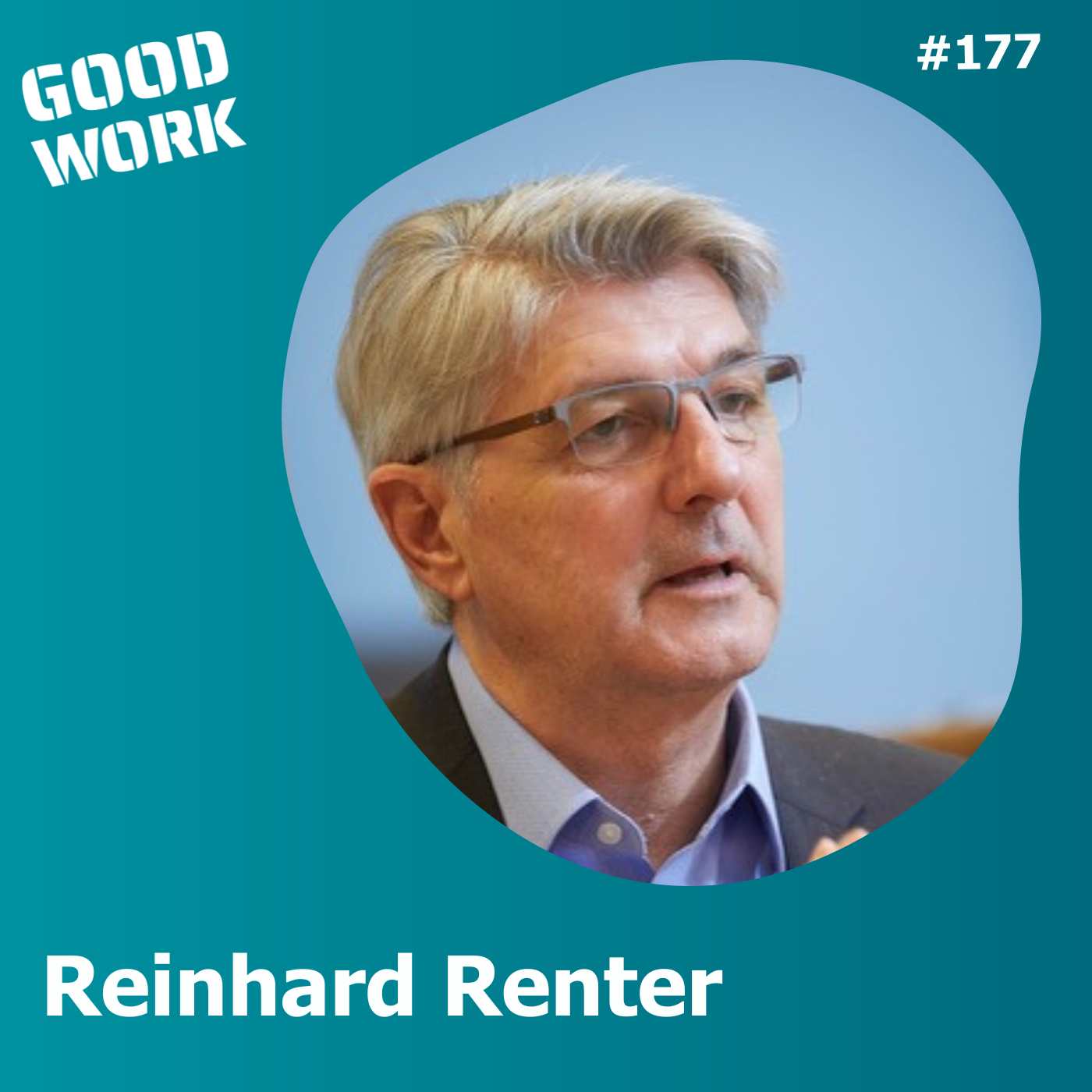 GOOD WORK - Der Podcast für zukunftsfähige Arbeitskultur
