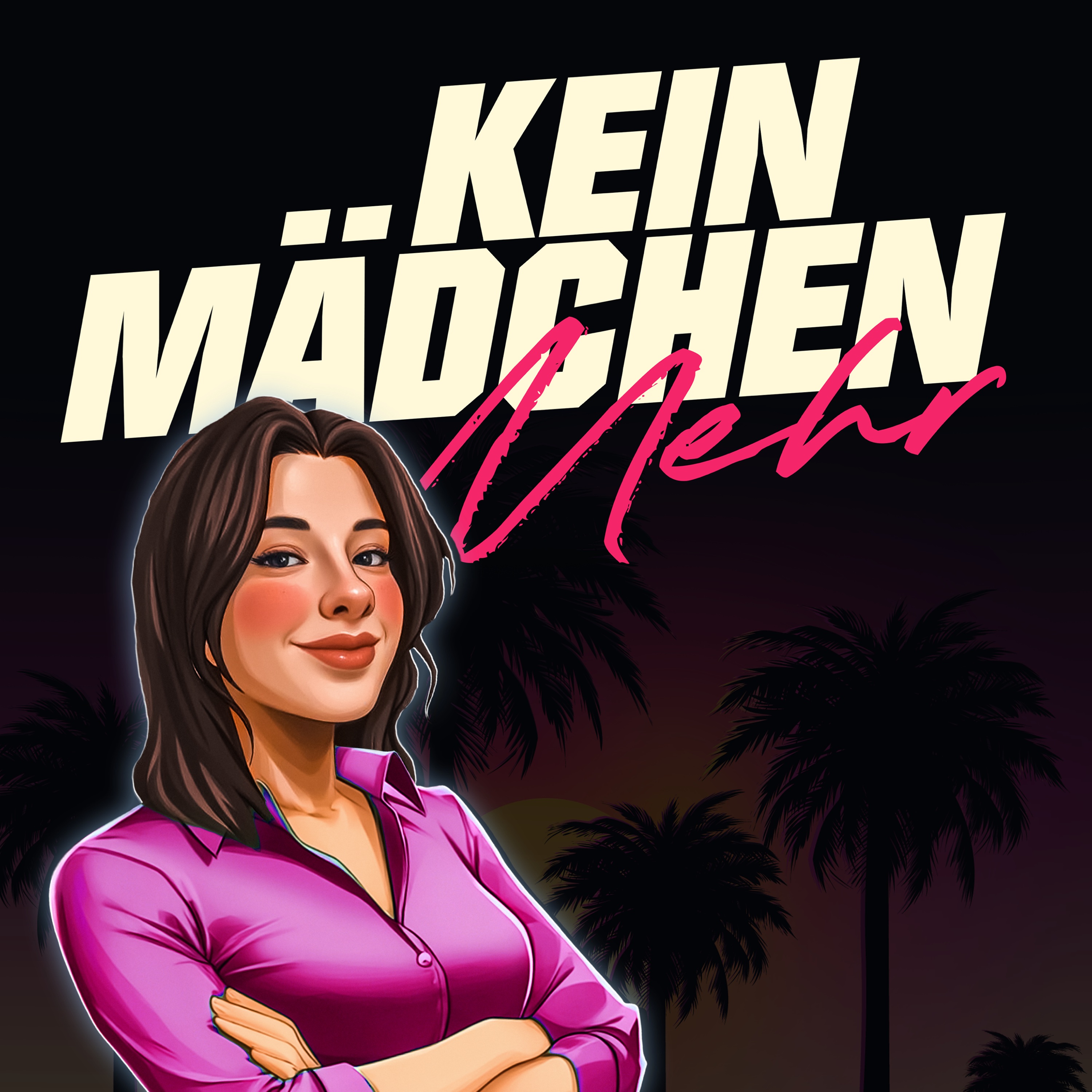 Kein Mädchen mehr – Der Podcast mit Mia Minou podcast artwork