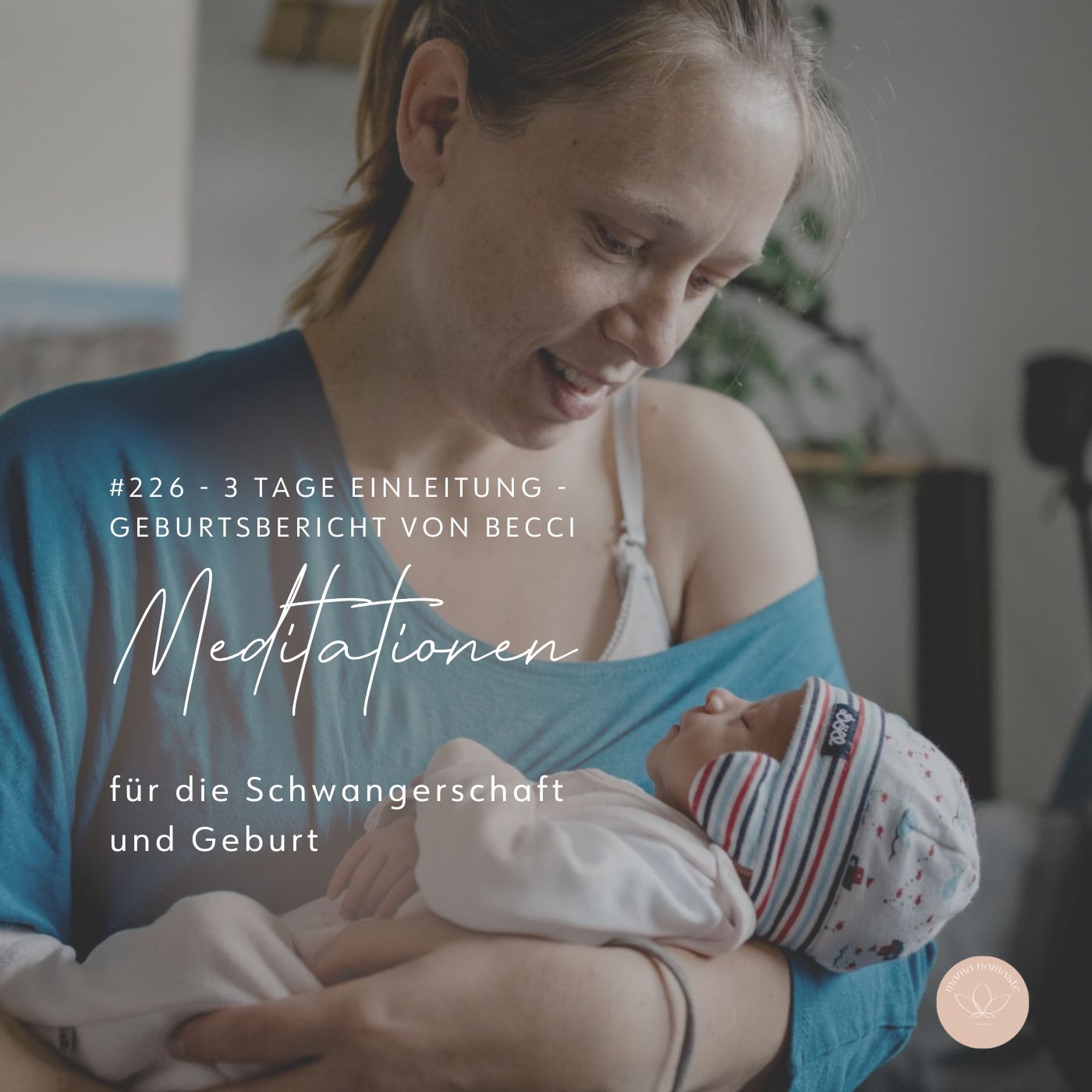 #226 - 3 Tage Einleitung - Geburtsbericht von Becci