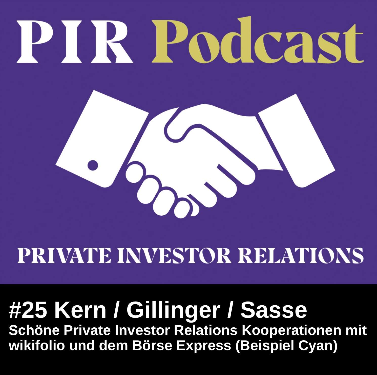 Private Investor Relations Podcast #25: Schöne Private Investor Relations Kooperationen mit wikifolio und dem Börse Express (Beispiel Cyan)