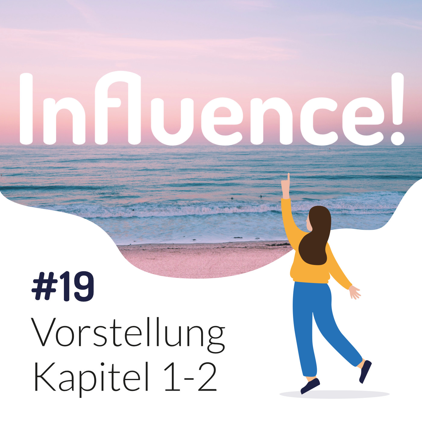 Influence! Der Podcast für Influencer Marketing