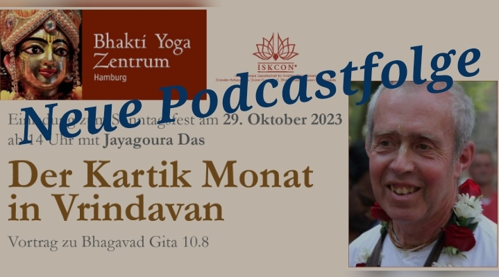 Der Kartik Monat in Vrindavan - Vortrag zu Bhagavad Gita 10.8 von Jayagaura Das episode artwork
