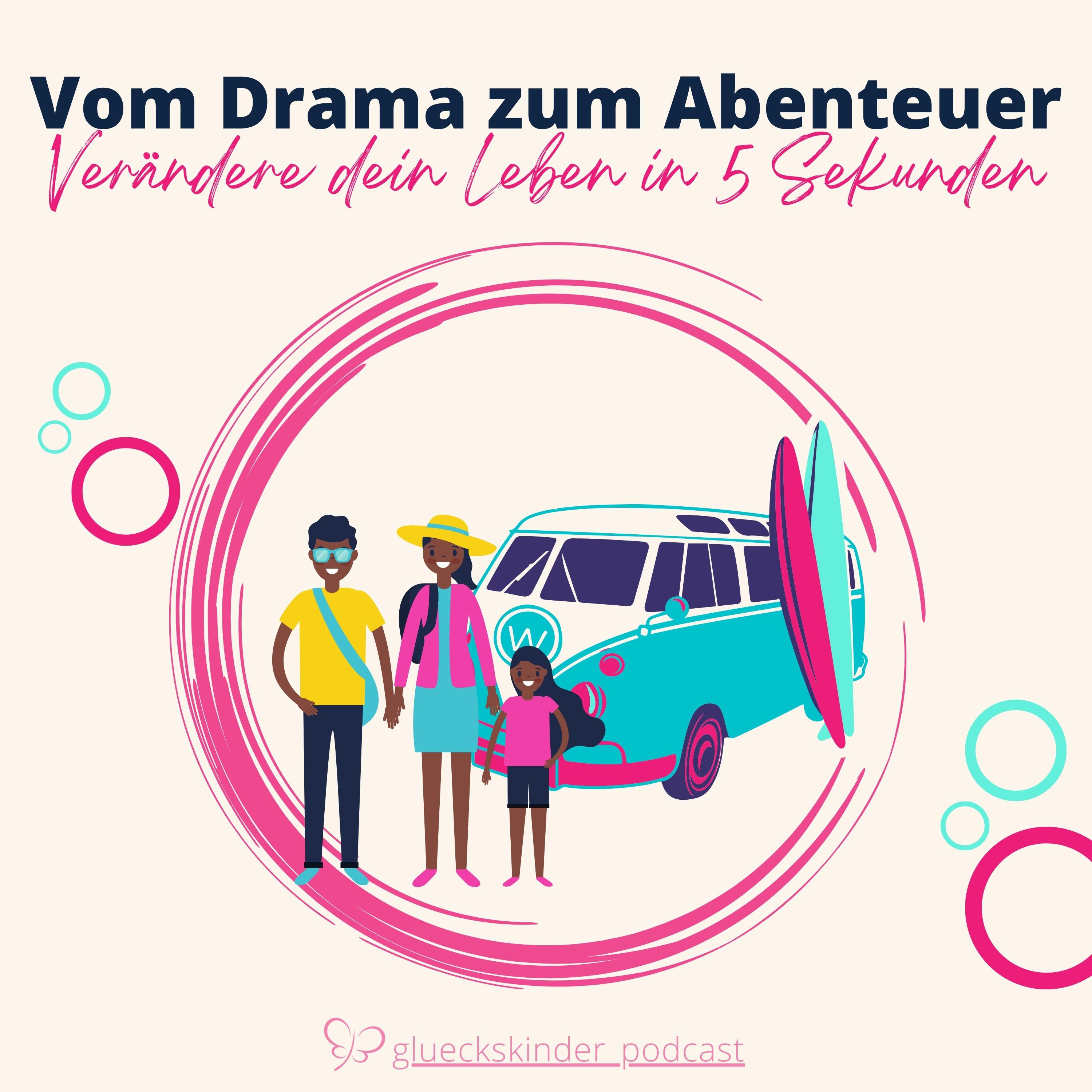 #41 Vom Drama zum Abenteuer: Verändere dein Leben in 5 Sekunden episode artwork