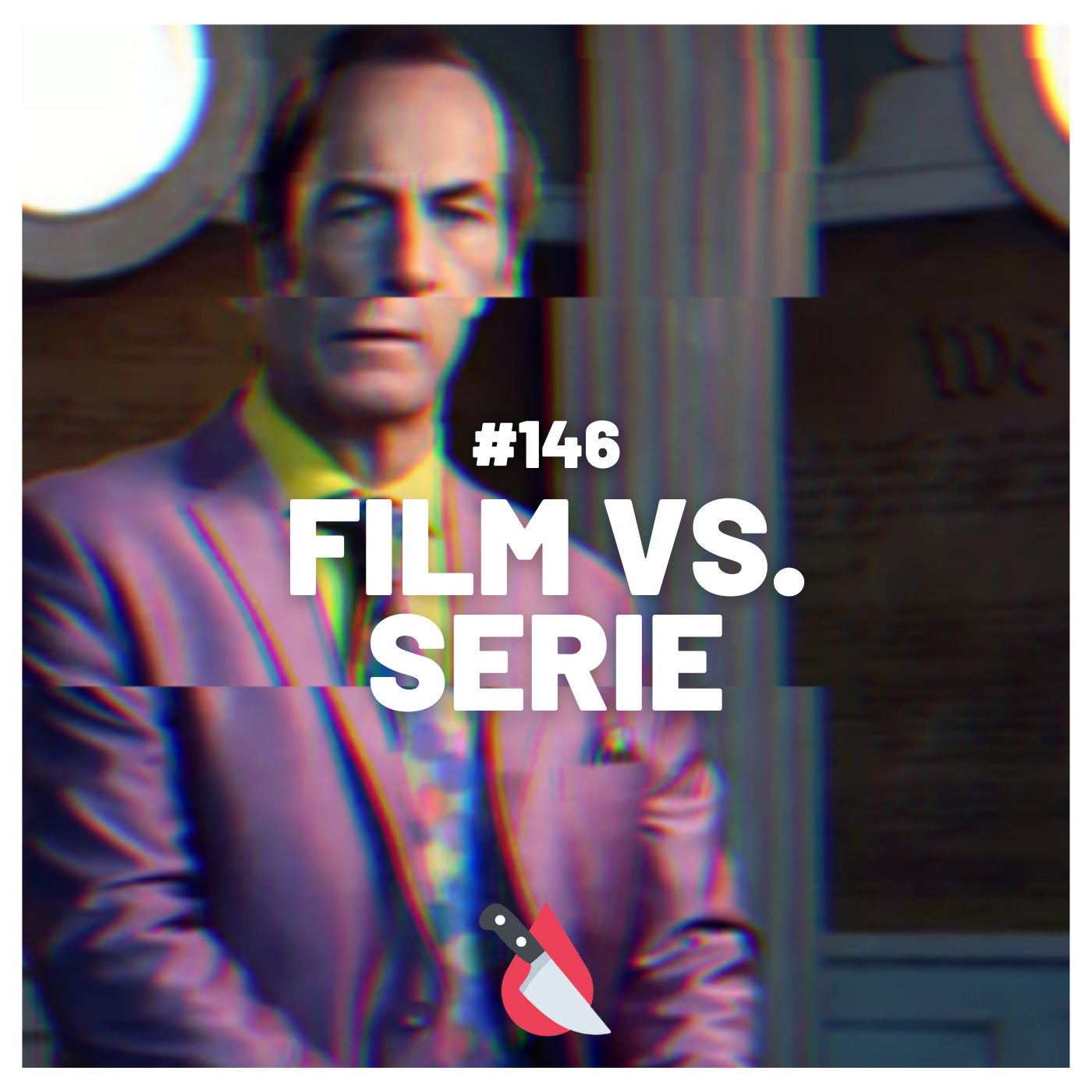 #146 - Film vs. Serie