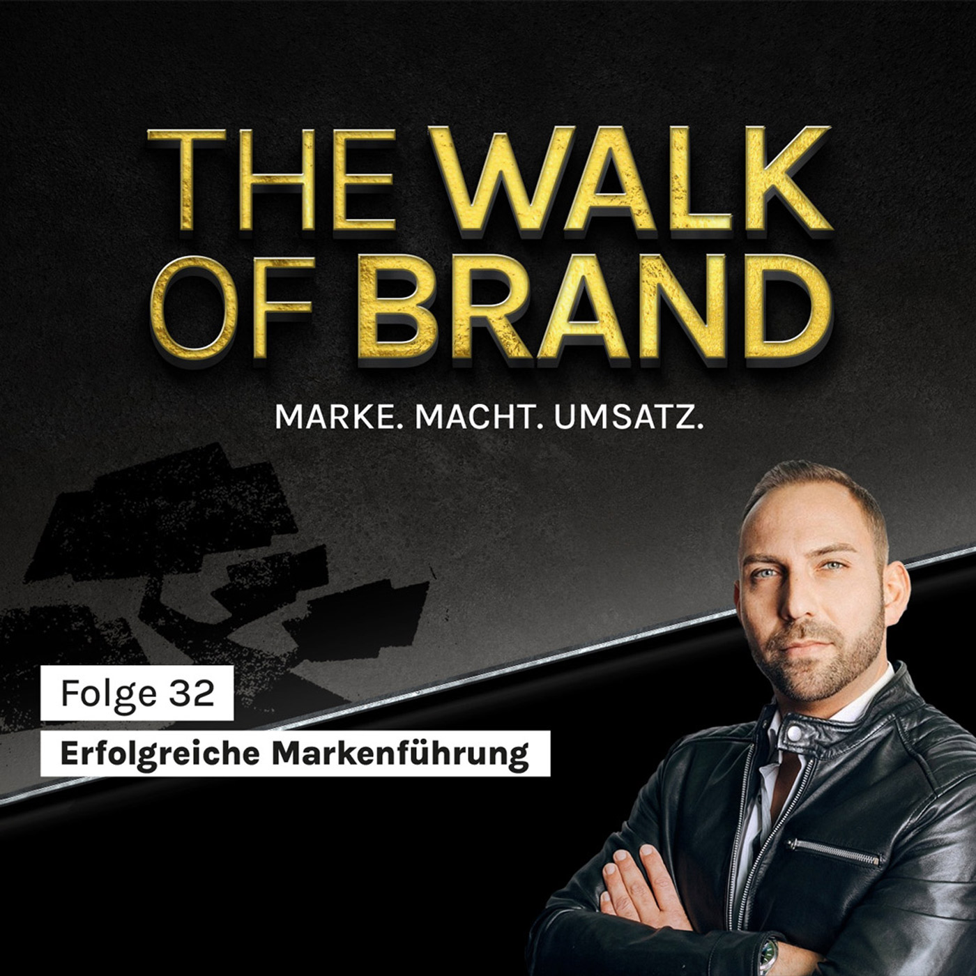 The Walk of Brand – MARKE. MACHT. UMSATZ.