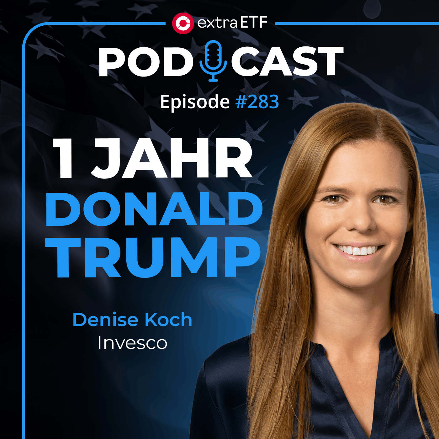 #283 Ein Jahr Trump 2.0: Märkte zwischen Zöllen und Dollar-Schwäche | extraETF Talk