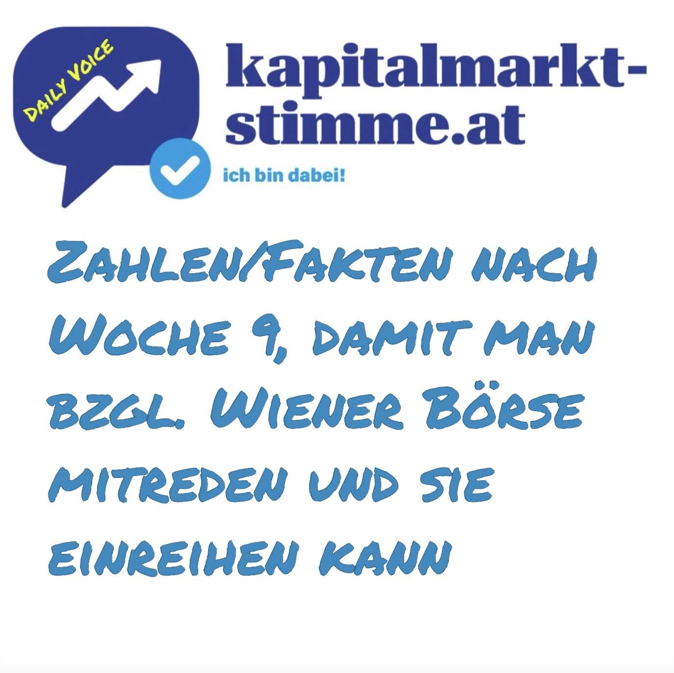 kapitalmarkt-stimme.at daily voice 61/365: Zahlen/Fakten nach Woche 9, damit man bzgl. Wiener Börse mitreden und sie einreihen kann
