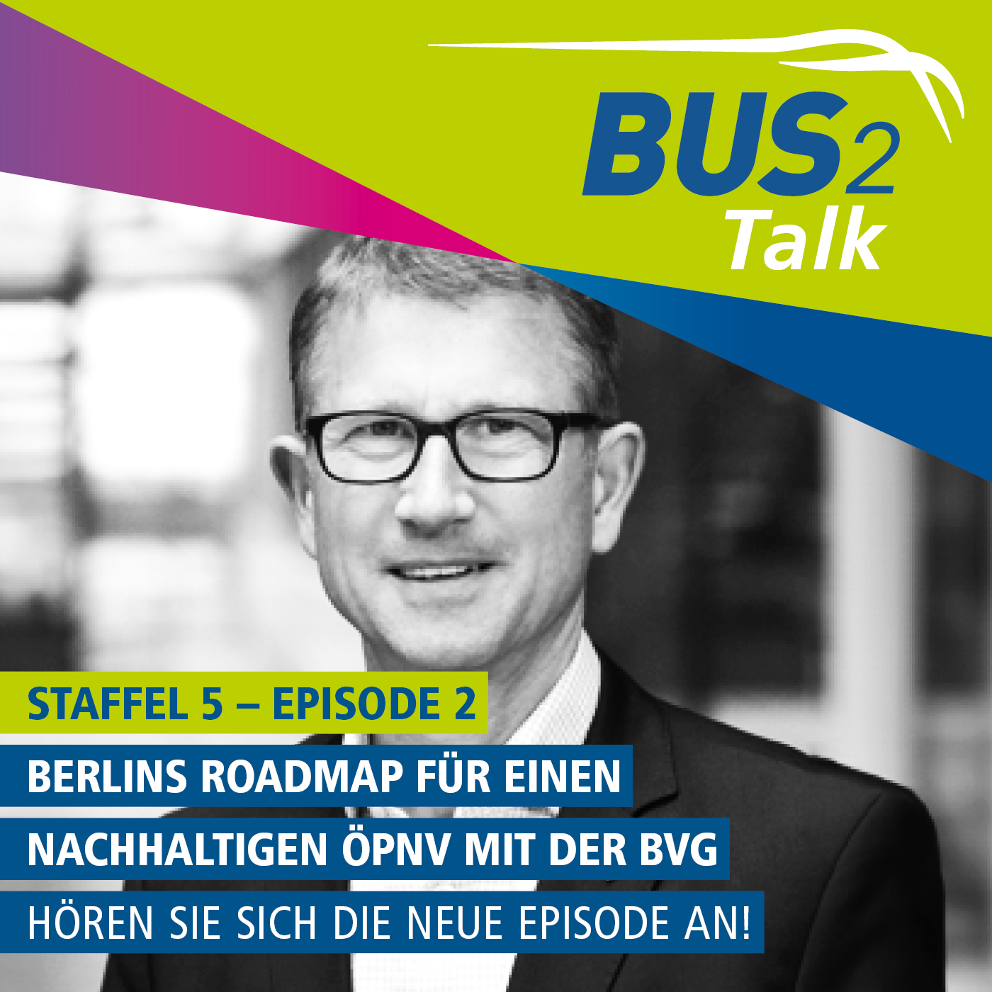 BUS2Talk - Einsteigen und Zuhören. Der Podcast der BUS2BUS
