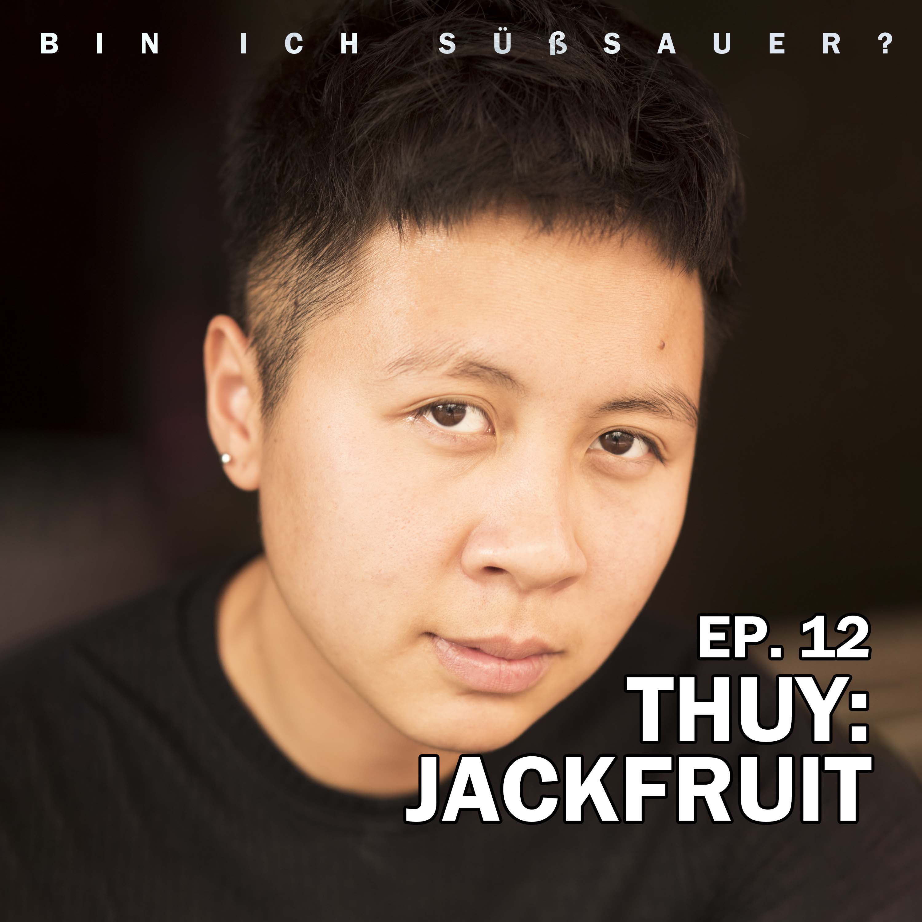 EP. 12 Thuy: Jackfruit episode artwork