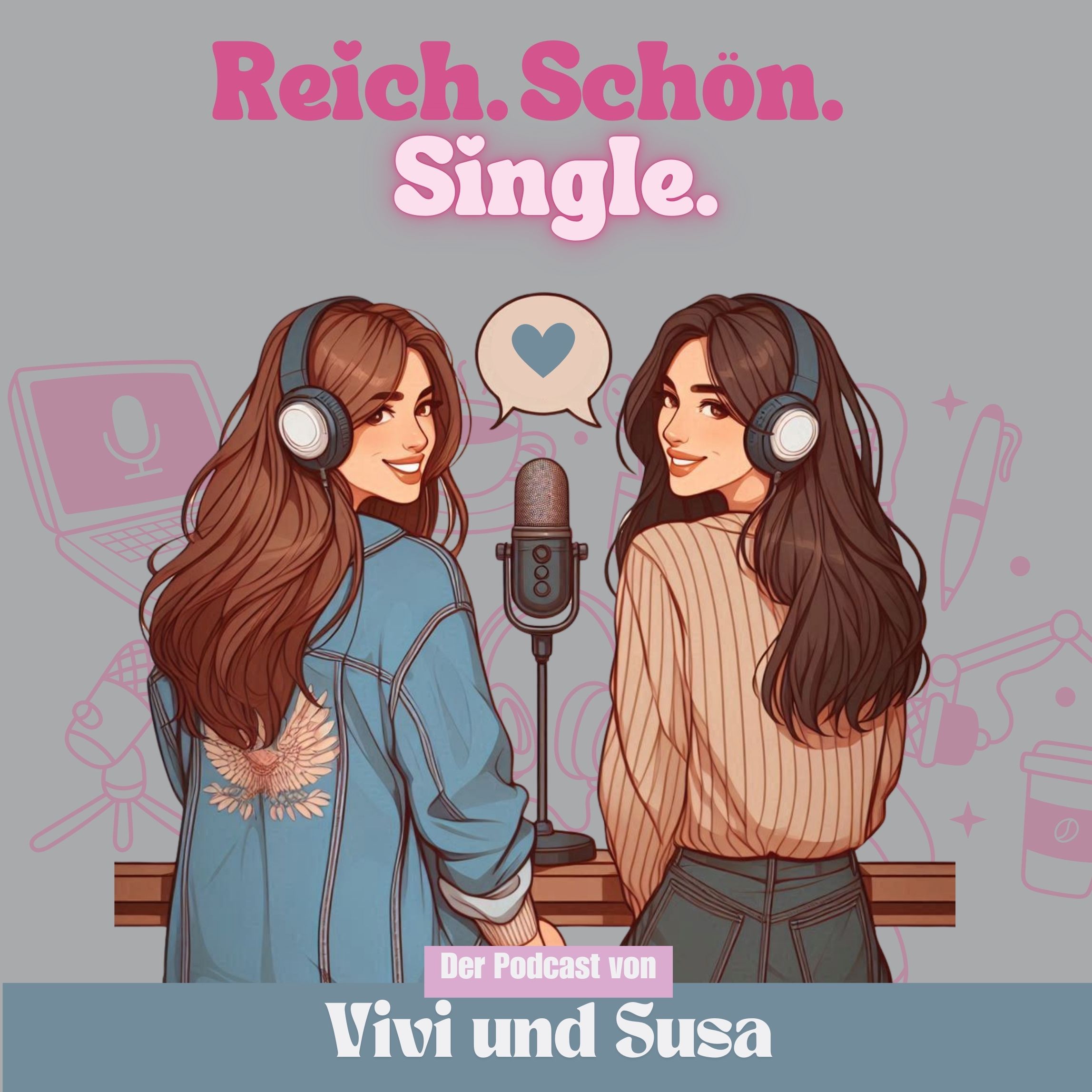 Reich. Schön. Single. podcast artwork