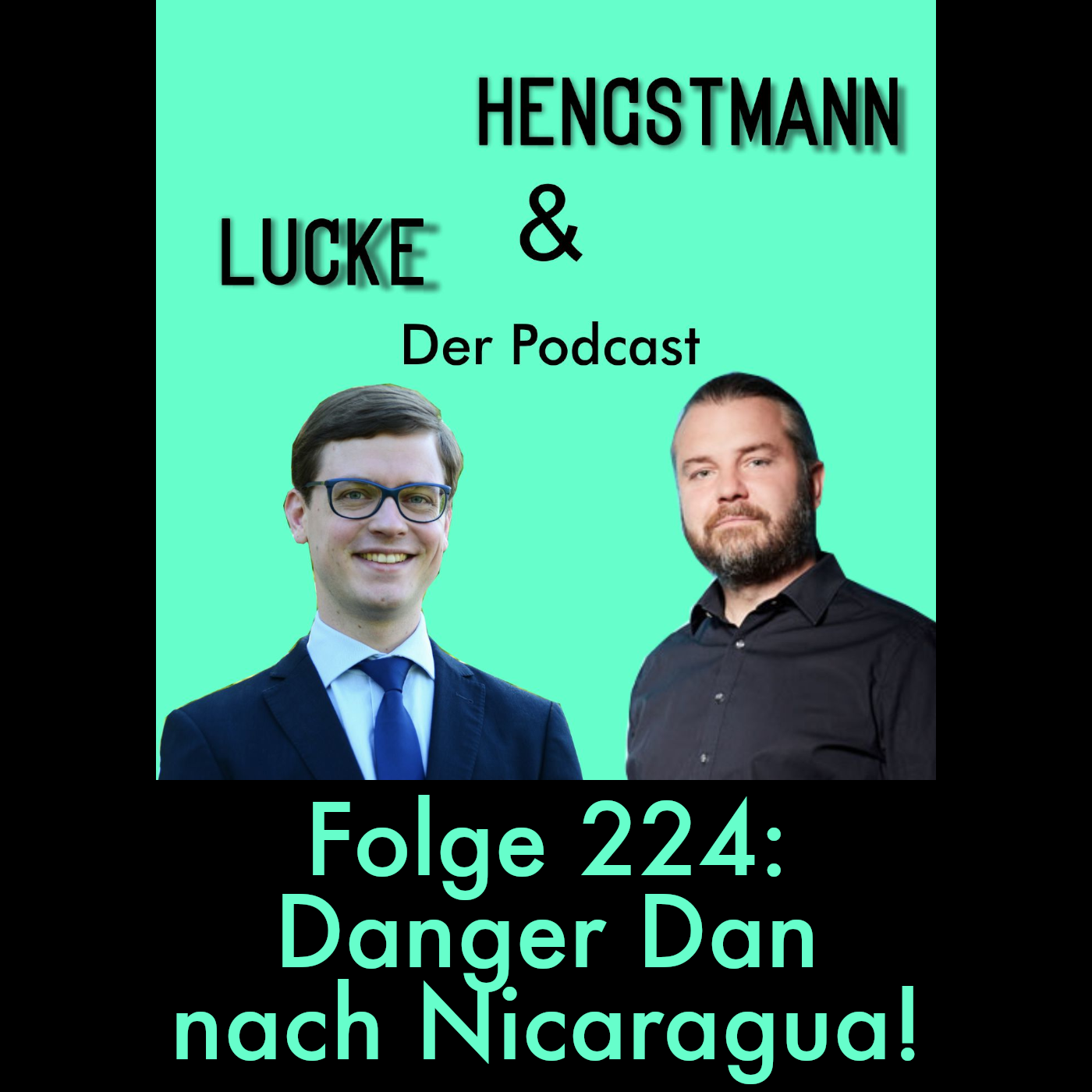 Lucke & Hengstmann, Folge 224: Danger Dan nach Nicaragua! episode artwork