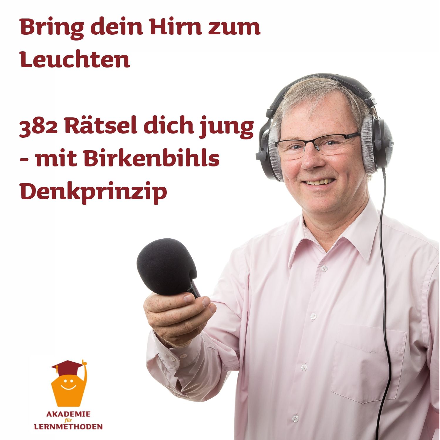 382_Rätsel dich jung - mit Birkenbihls Denkprinzip