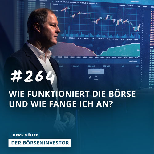 #264 Wie funktioniert die Börse und wie fange ich an? episode artwork